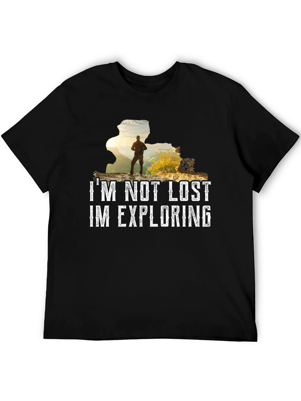 Im Not Lost Im Exploring Graphic T-Shirt