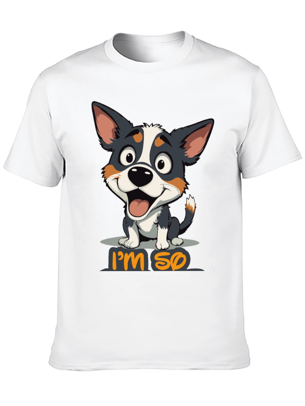Im So Happy Dog Graphic T-Shirt