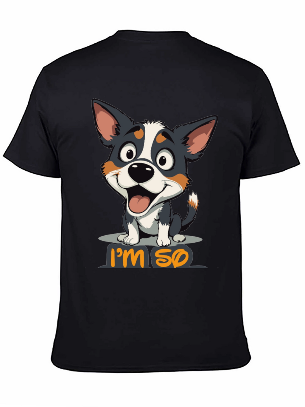 Im So Happy Dog Graphic T-Shirt