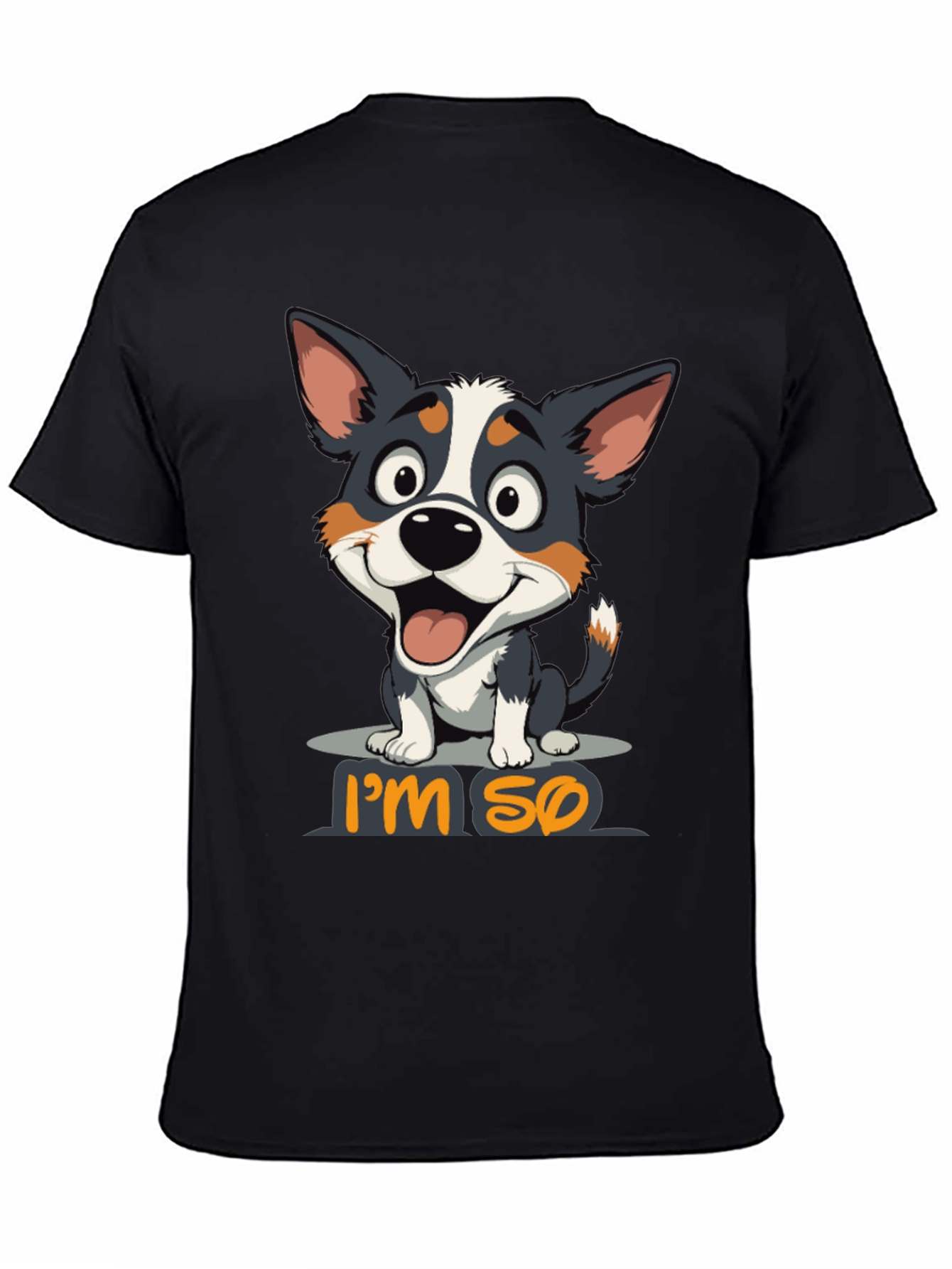 Im So Happy Dog Graphic T-Shirt