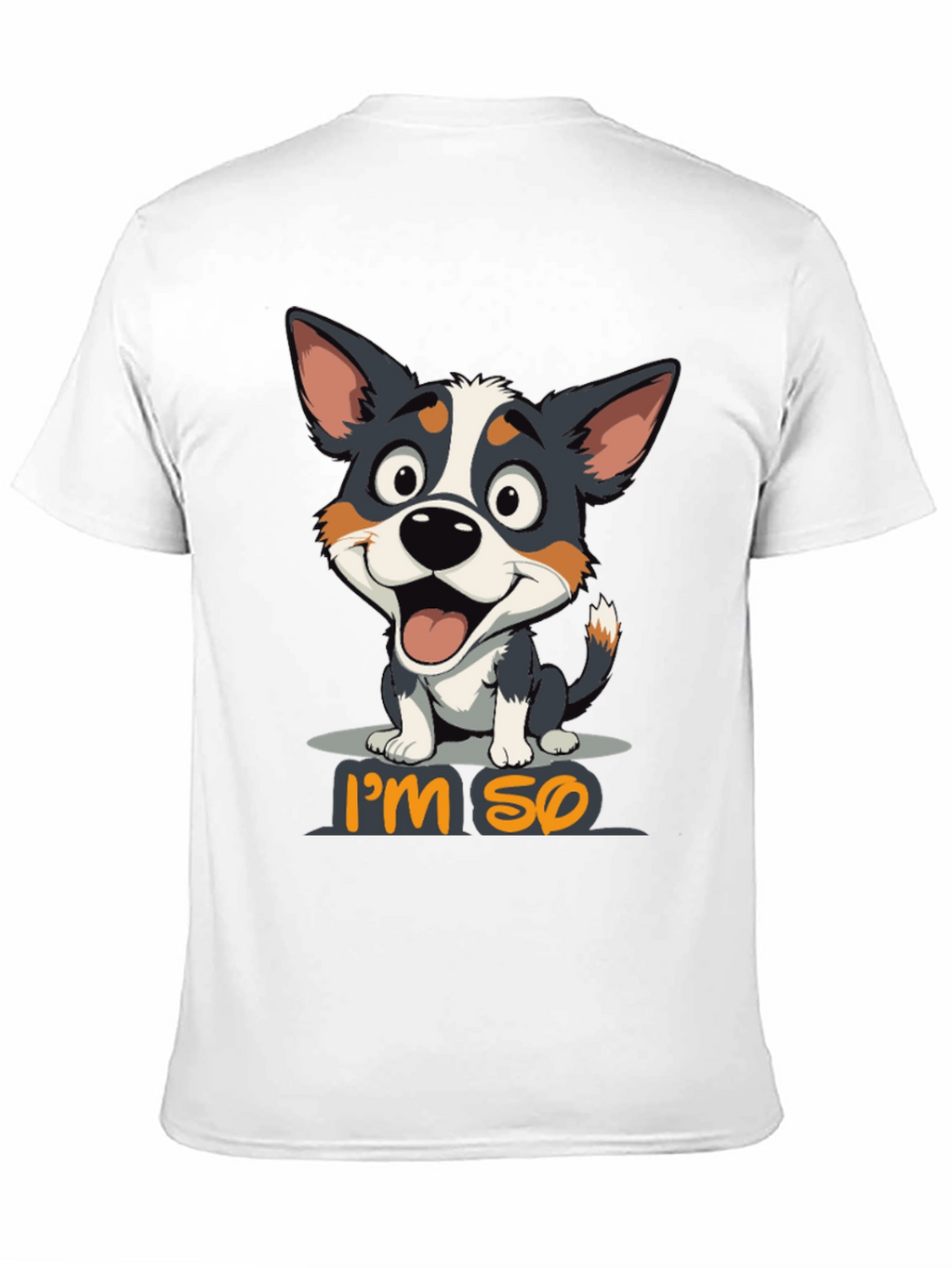 Im So Happy Dog Graphic T-Shirt