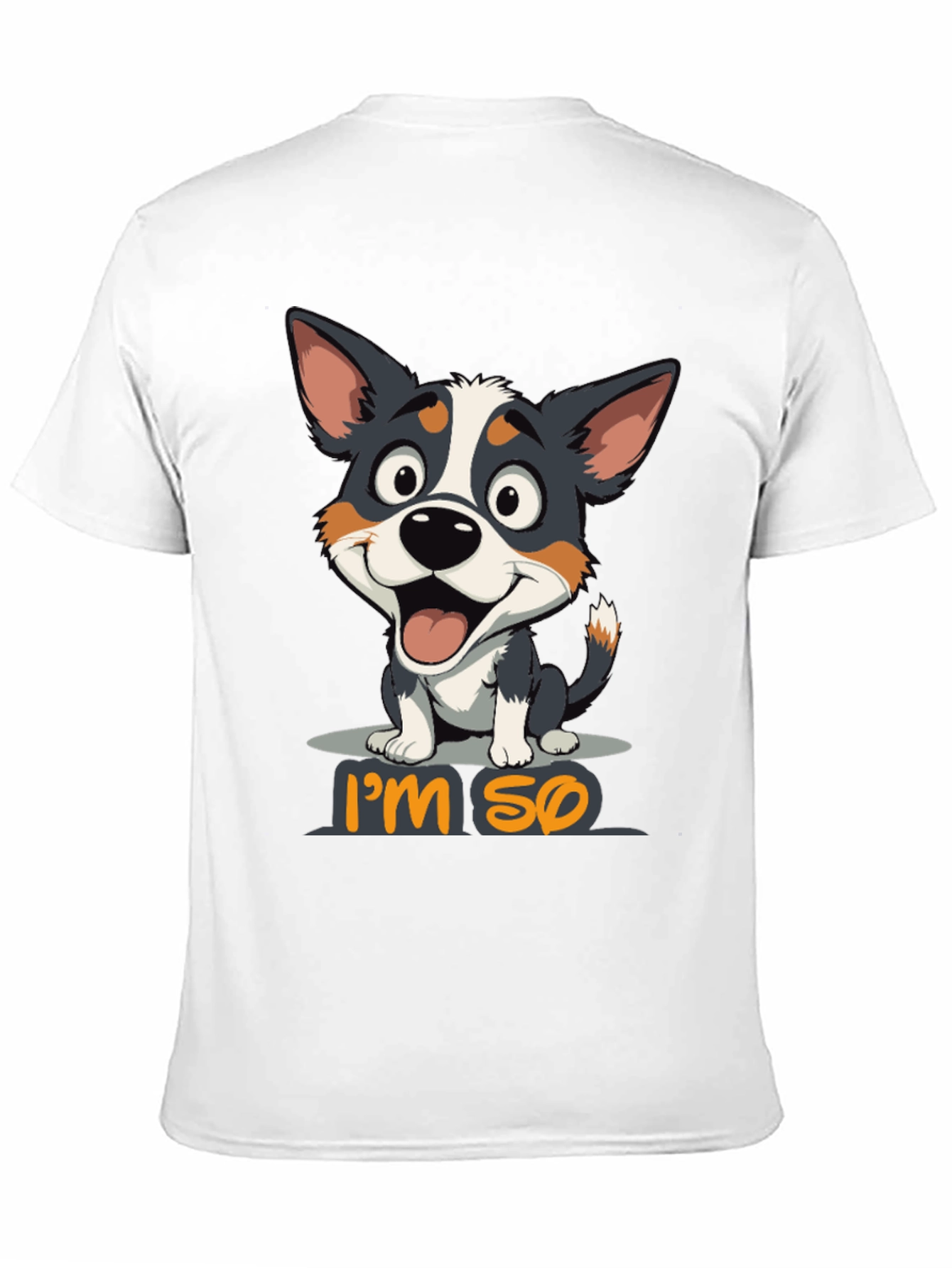 Im So Happy Dog Graphic T-Shirt