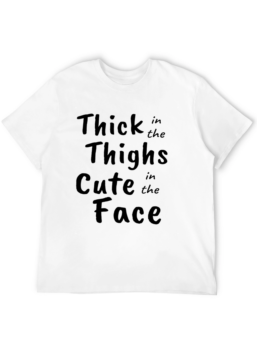 Thick Thighs Cute Face Graphic Tee - Unisex