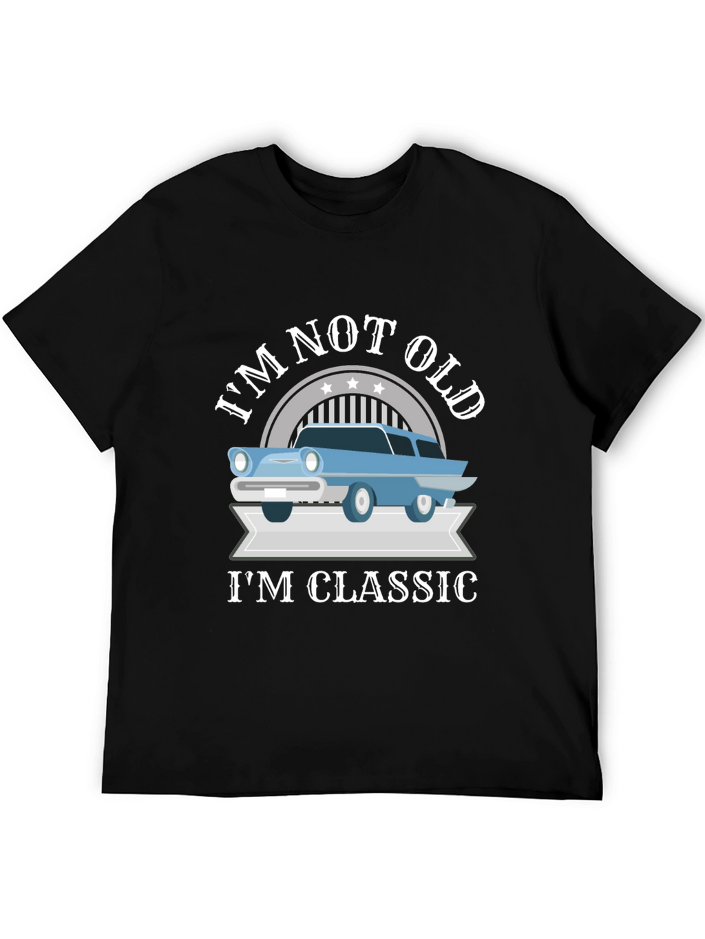 Im Not Old Im Classic T-Shirt