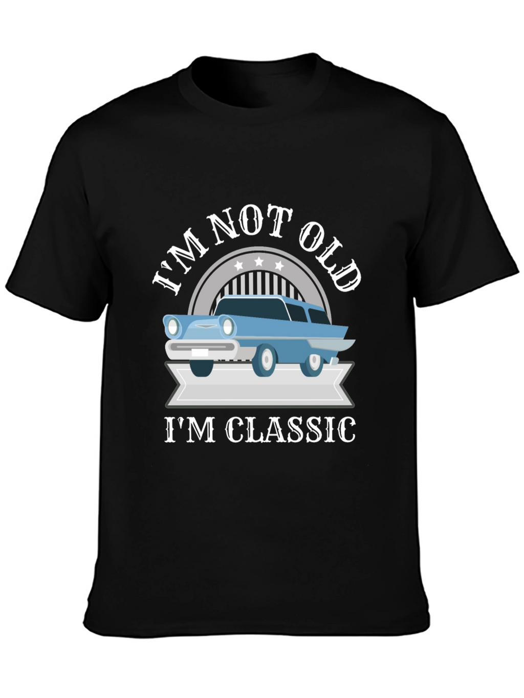 Im Not Old Im Classic T-Shirt