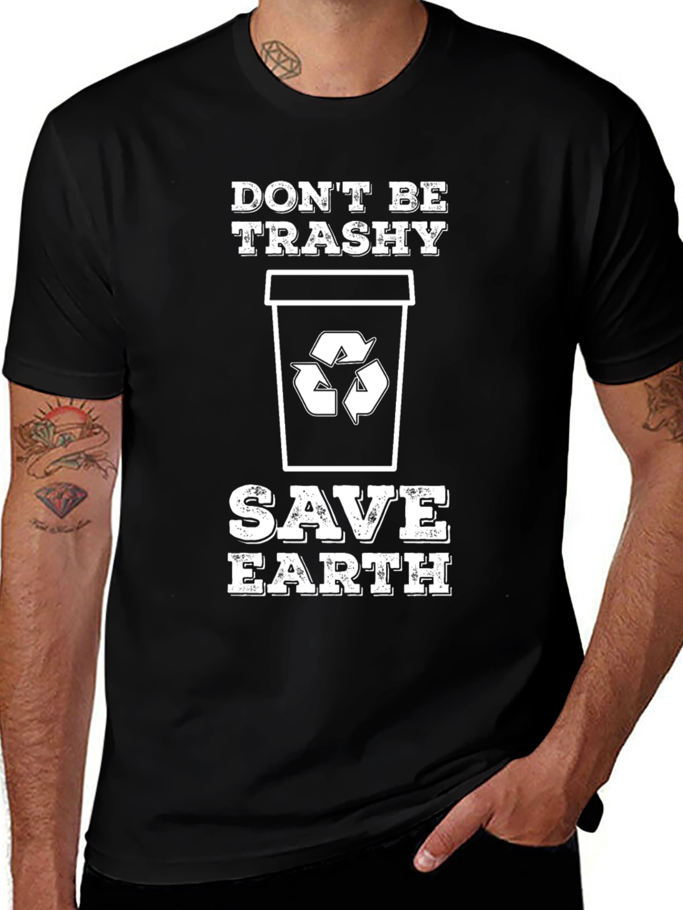 Dont Be Trashy Save Earth Graphic T-Shirt