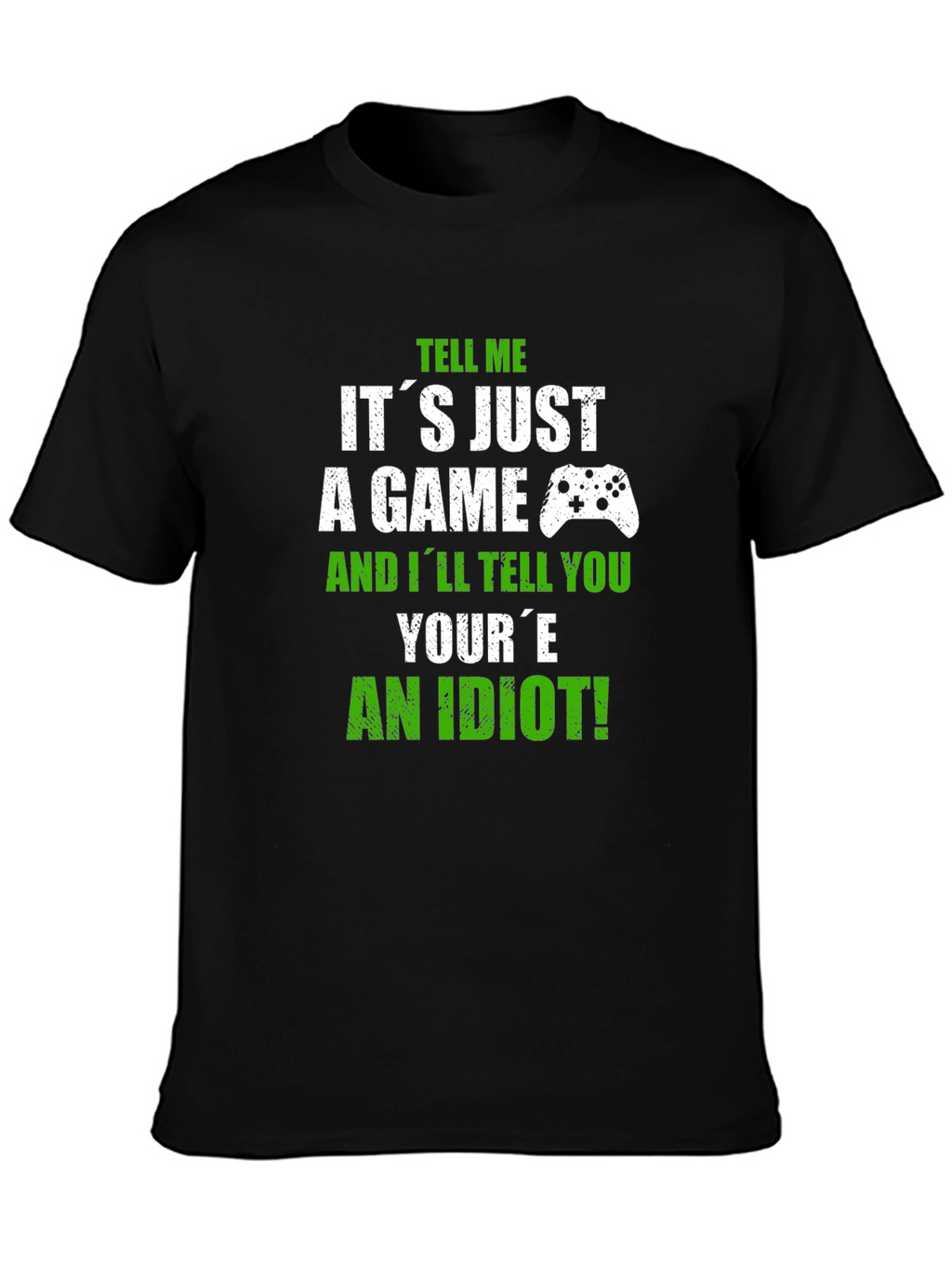 Gamer T-Shirt: Its Just a Game? Think Again!