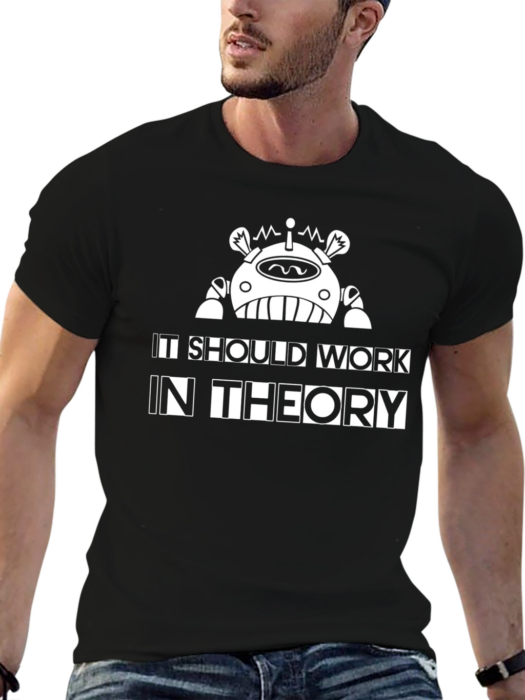 It Should Work In Theory T-Shirt