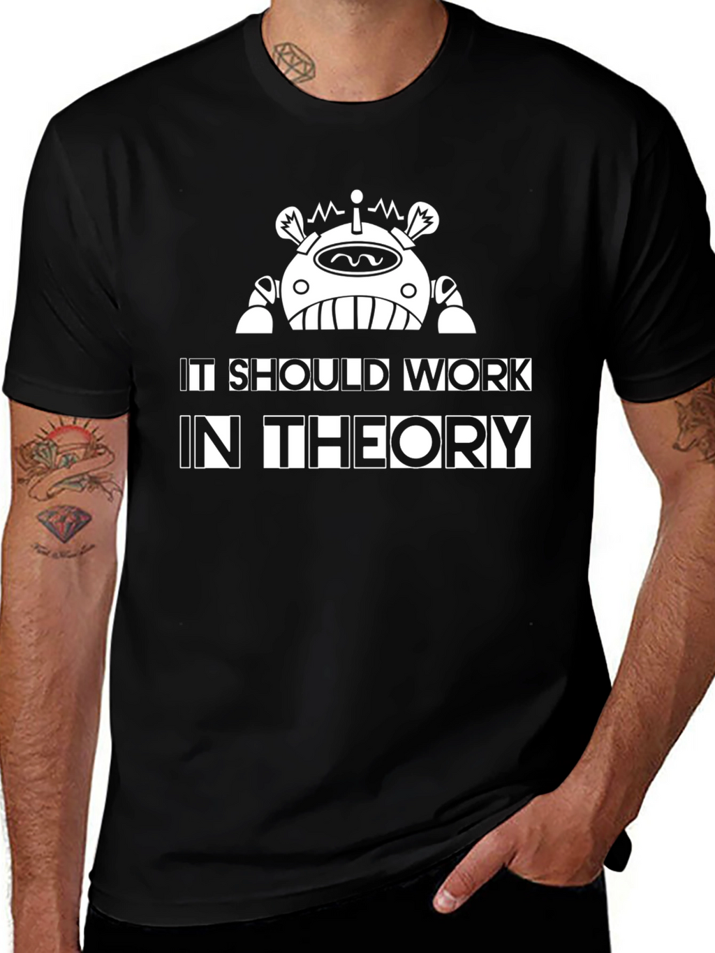 It Should Work In Theory T-Shirt