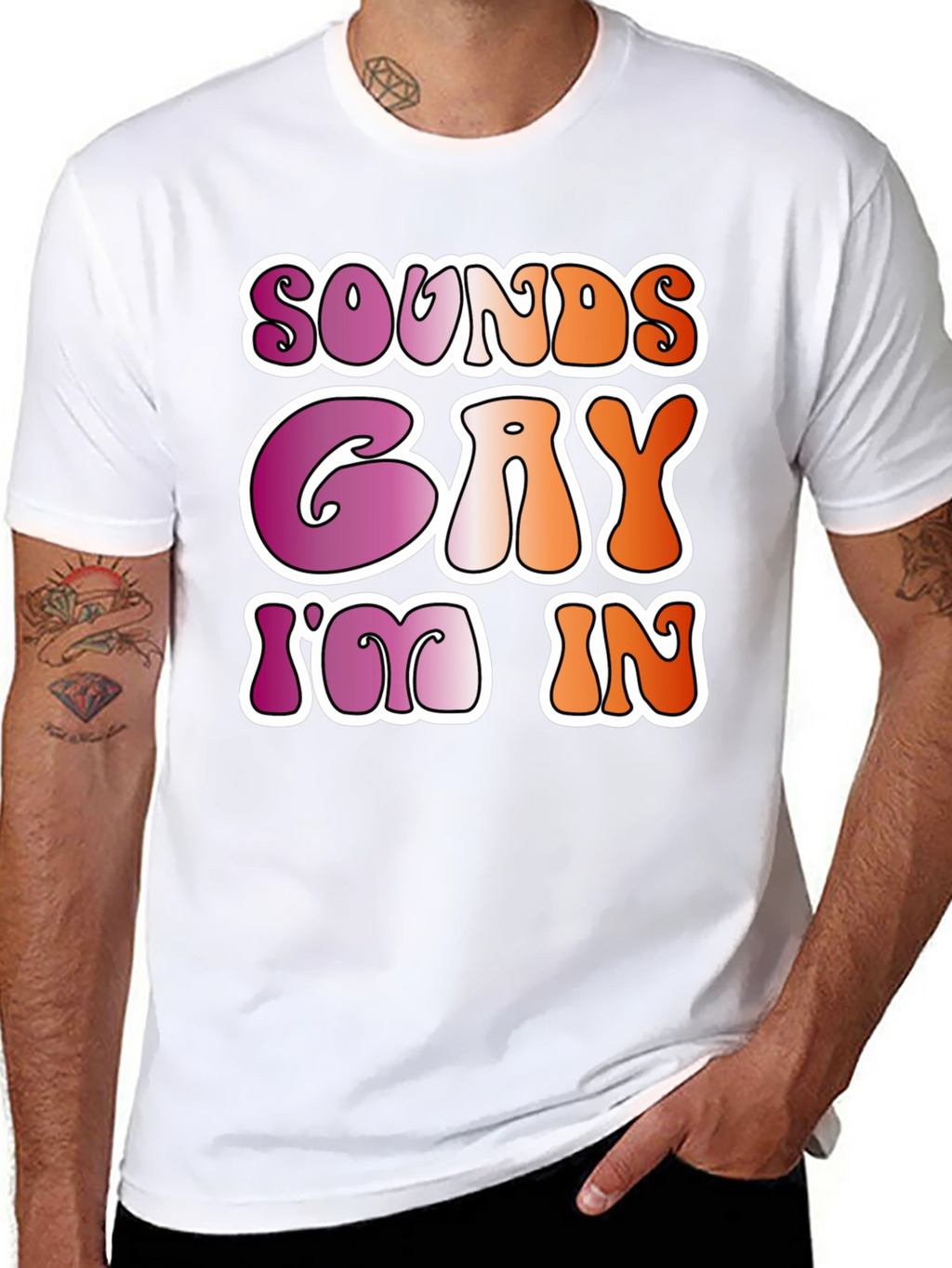 Sounds Gay Im In Black Tee