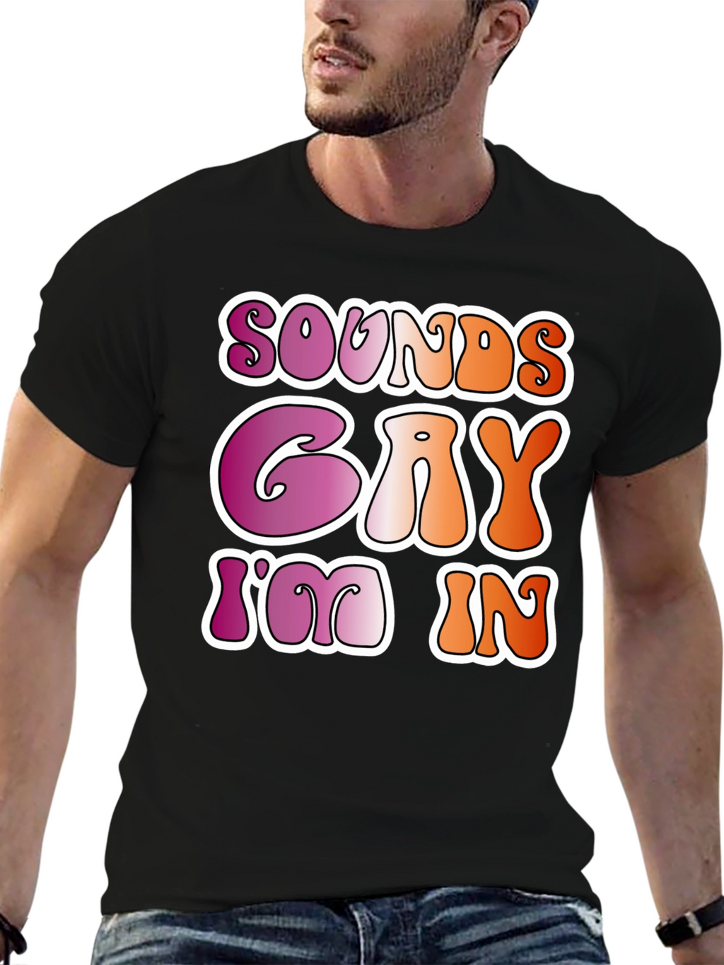 Sounds Gay Im In Black Tee
