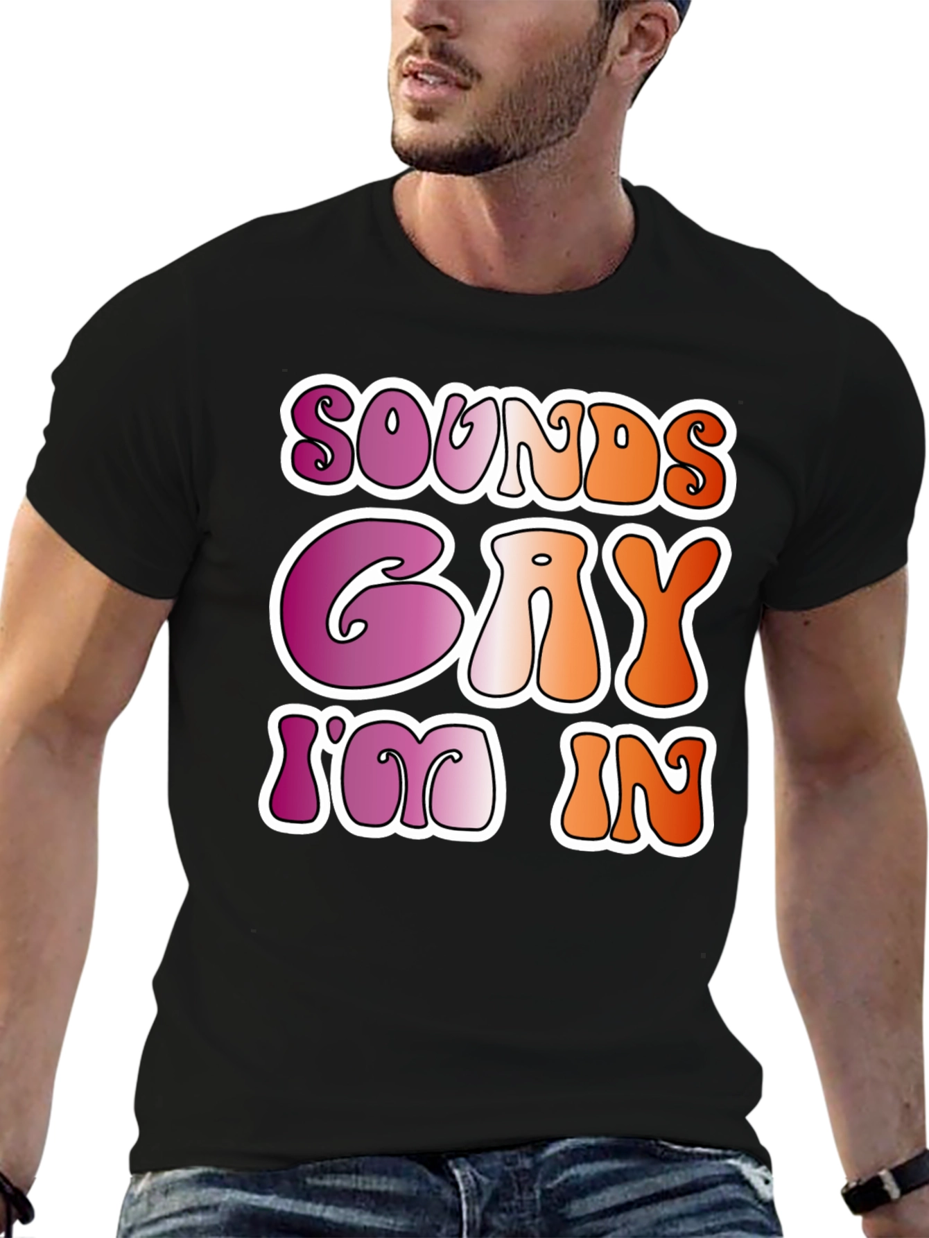 Sounds Gay Im In Black Tee