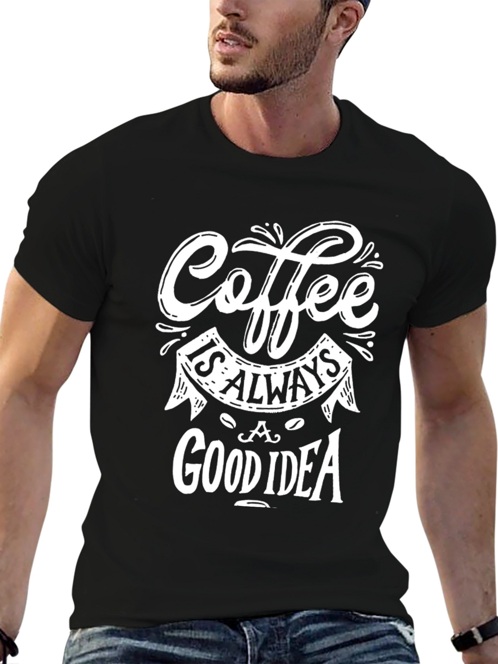 Coffee Is Always A Good Idea Graphic T-Shirt