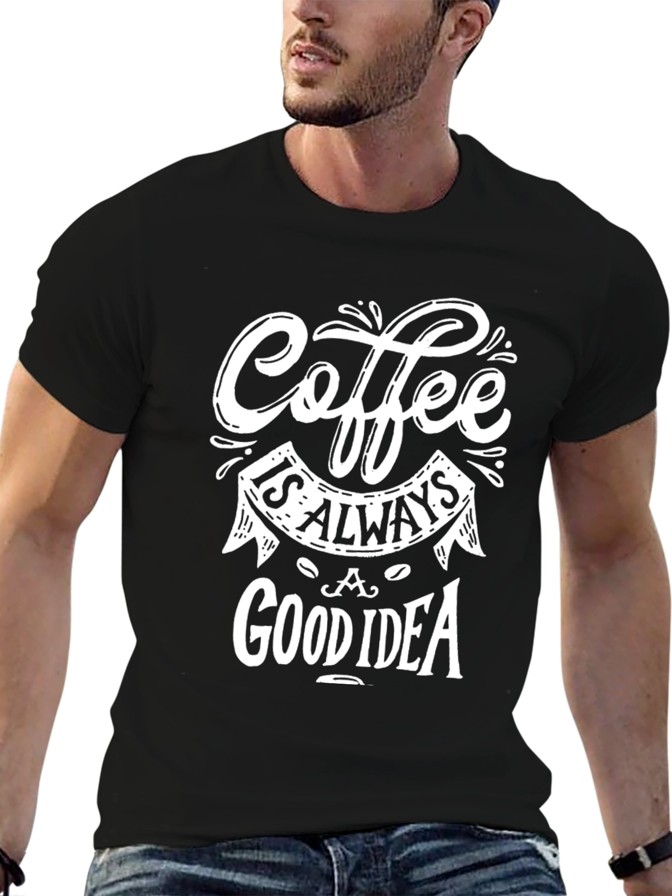 Coffee Is Always A Good Idea Graphic T-Shirt