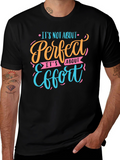 Perfect Effort Motivational Graphic T-Shirt