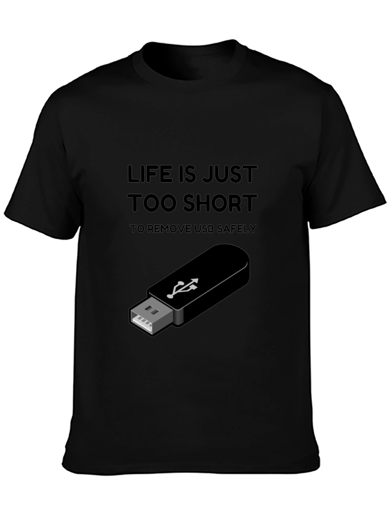Life is Too Short USB T-Shirt - Black