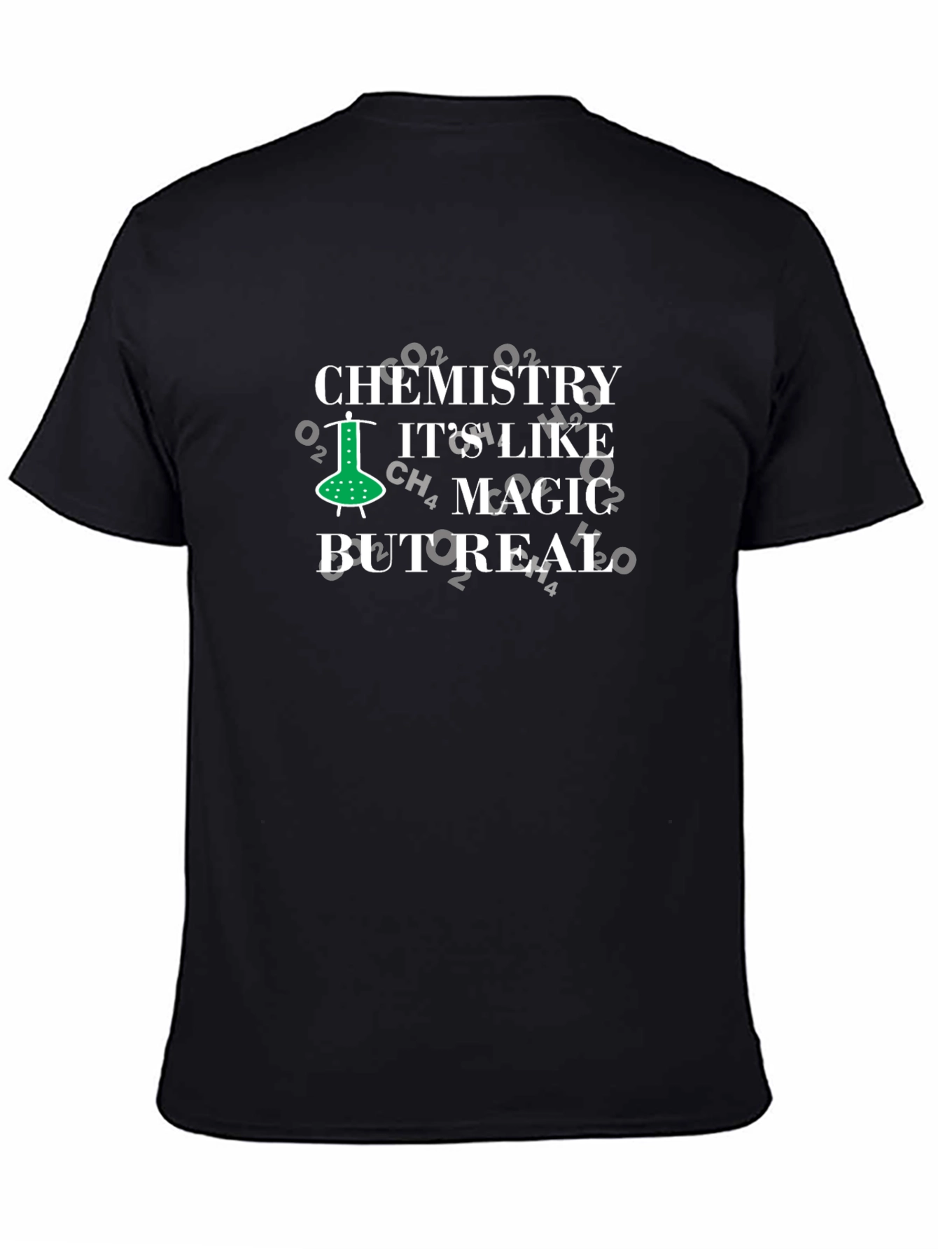 Chemistry is Like Magic But Real Funny T-Shirt