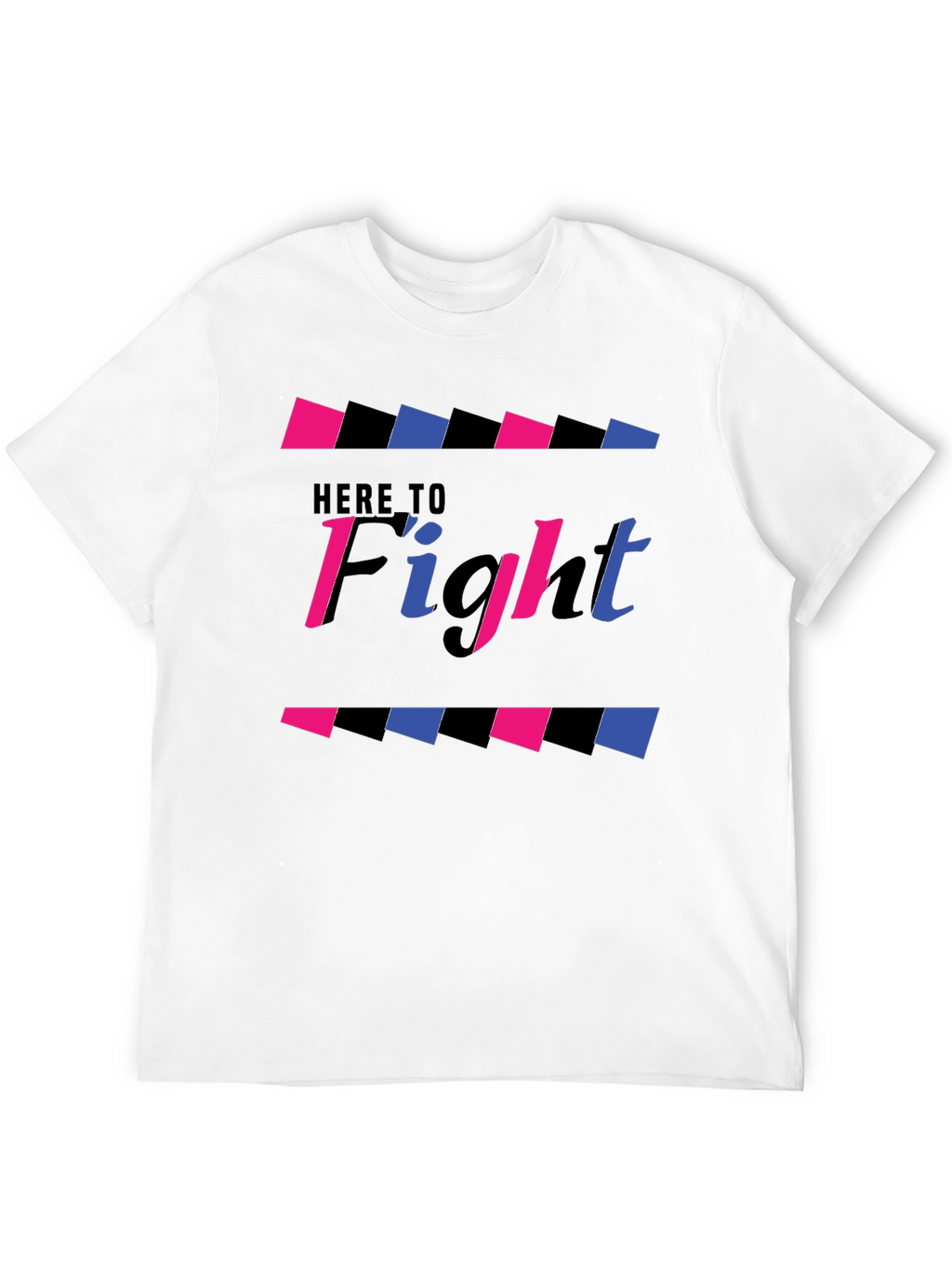 Here to Fight Graphic T-Shirt