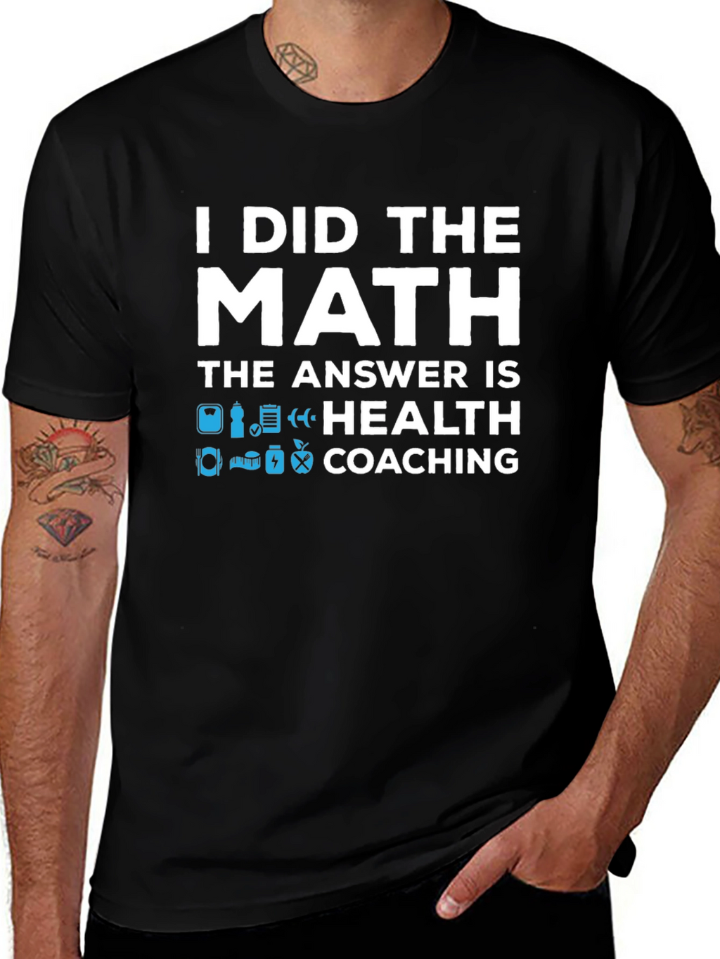 Health Coaching T-Shirt - I Did The Math
