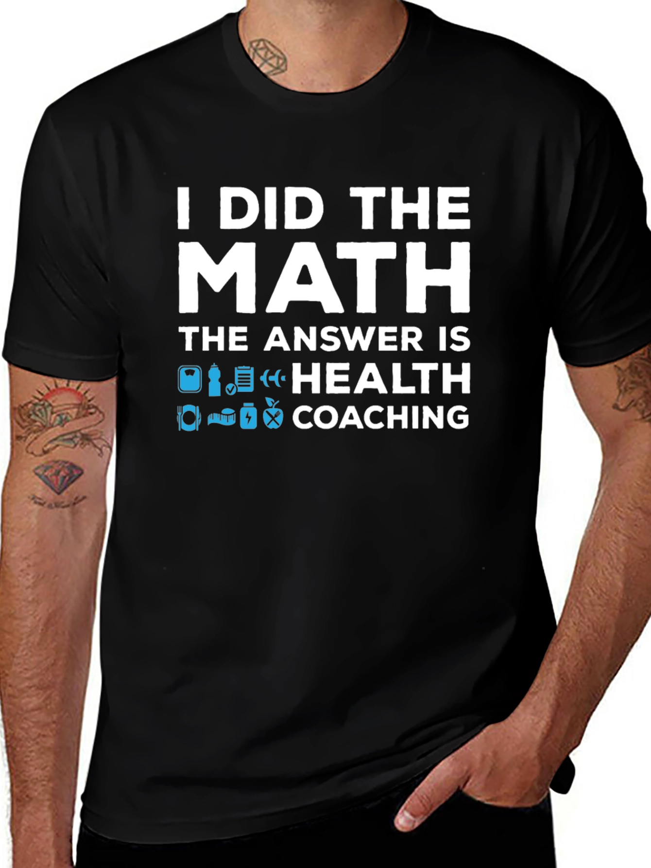 Health Coaching T-Shirt - I Did The Math