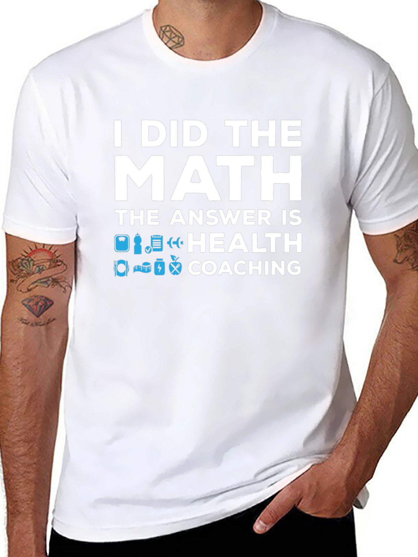 Health Coaching T-Shirt - I Did The Math