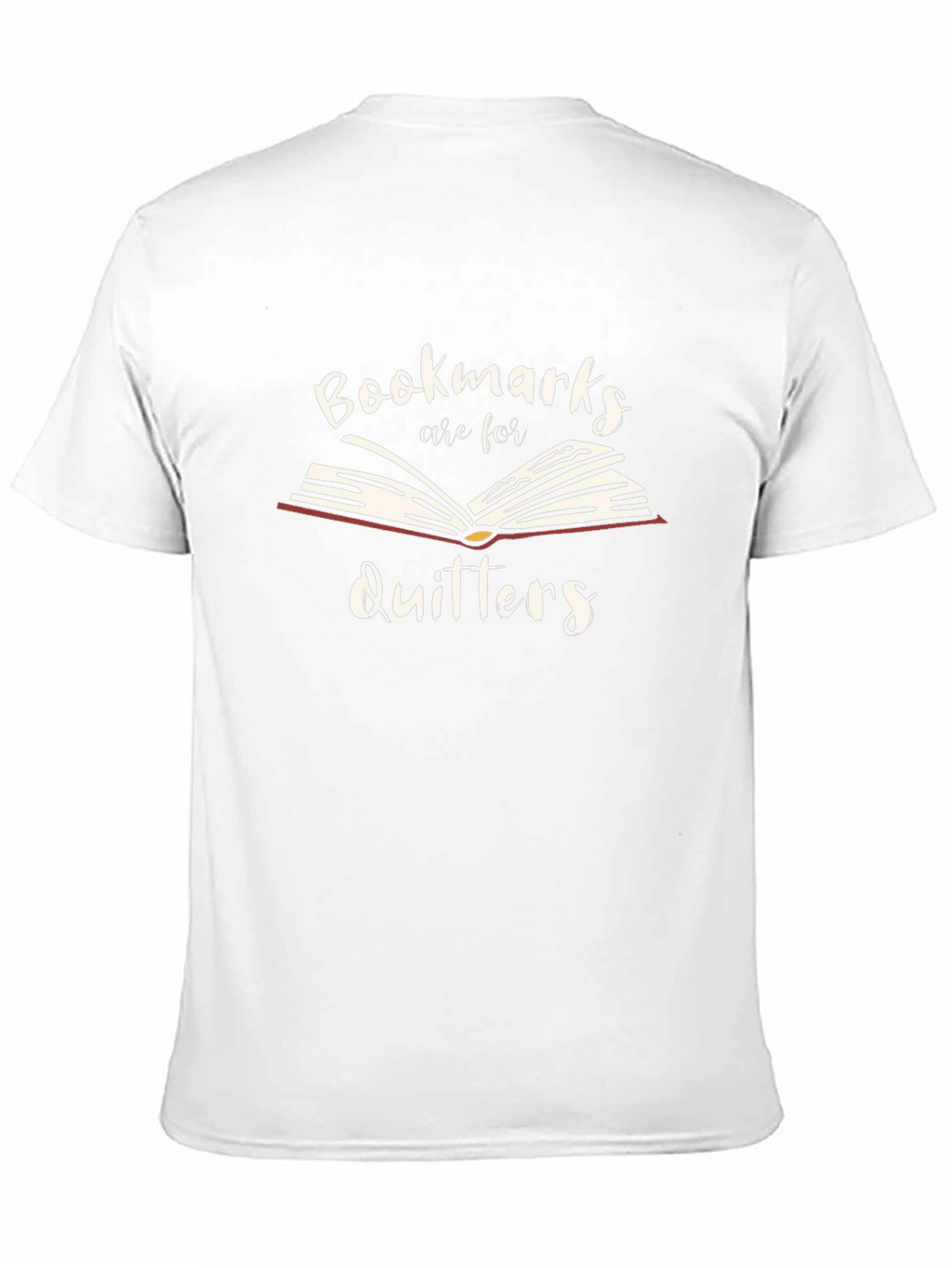 Bookmarks Are For Quitters T-Shirt