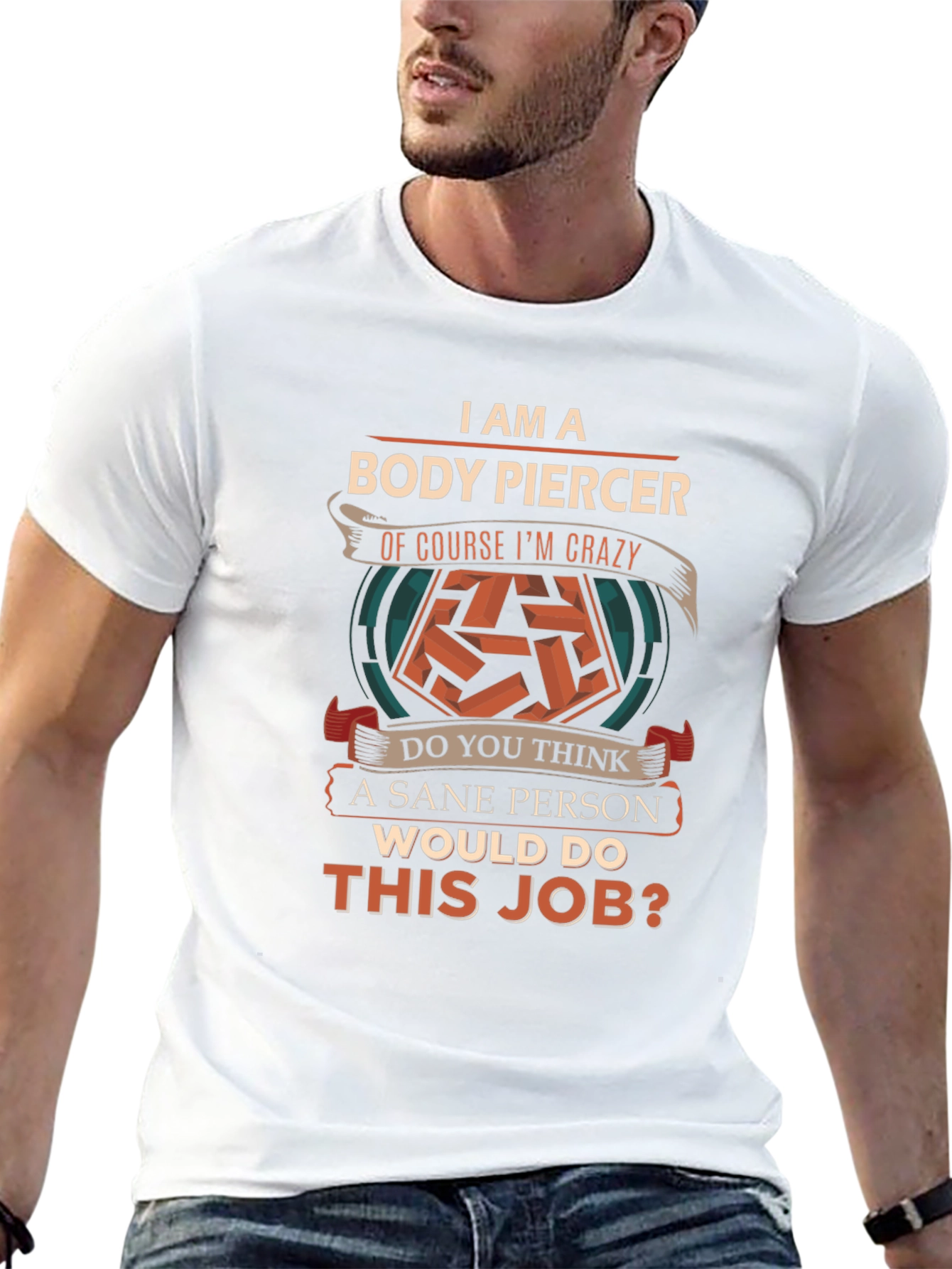 Body Piercer Crazy Job T-Shirt