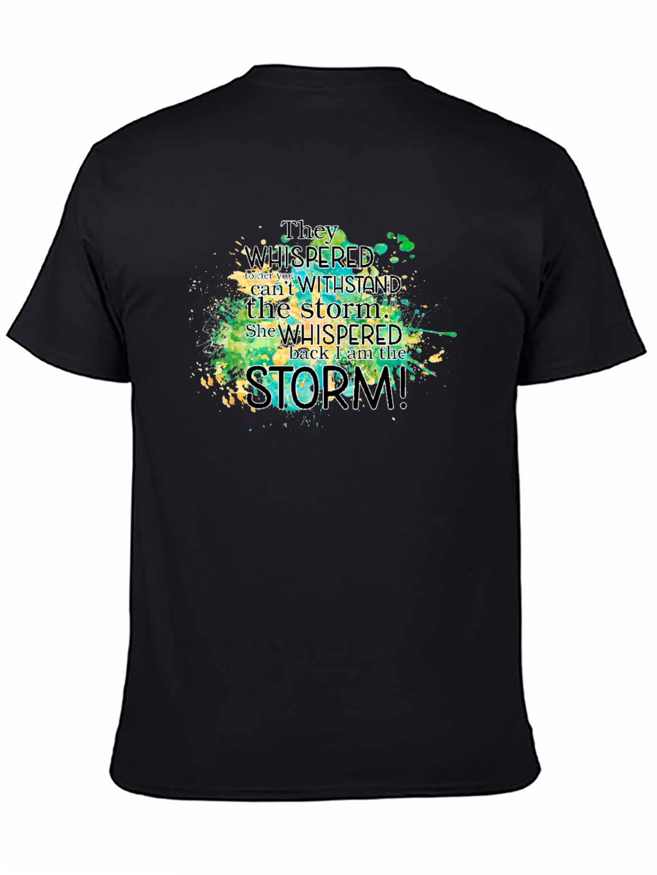 I Am The Storm T-Shirt - Inspiring Graphic Tee