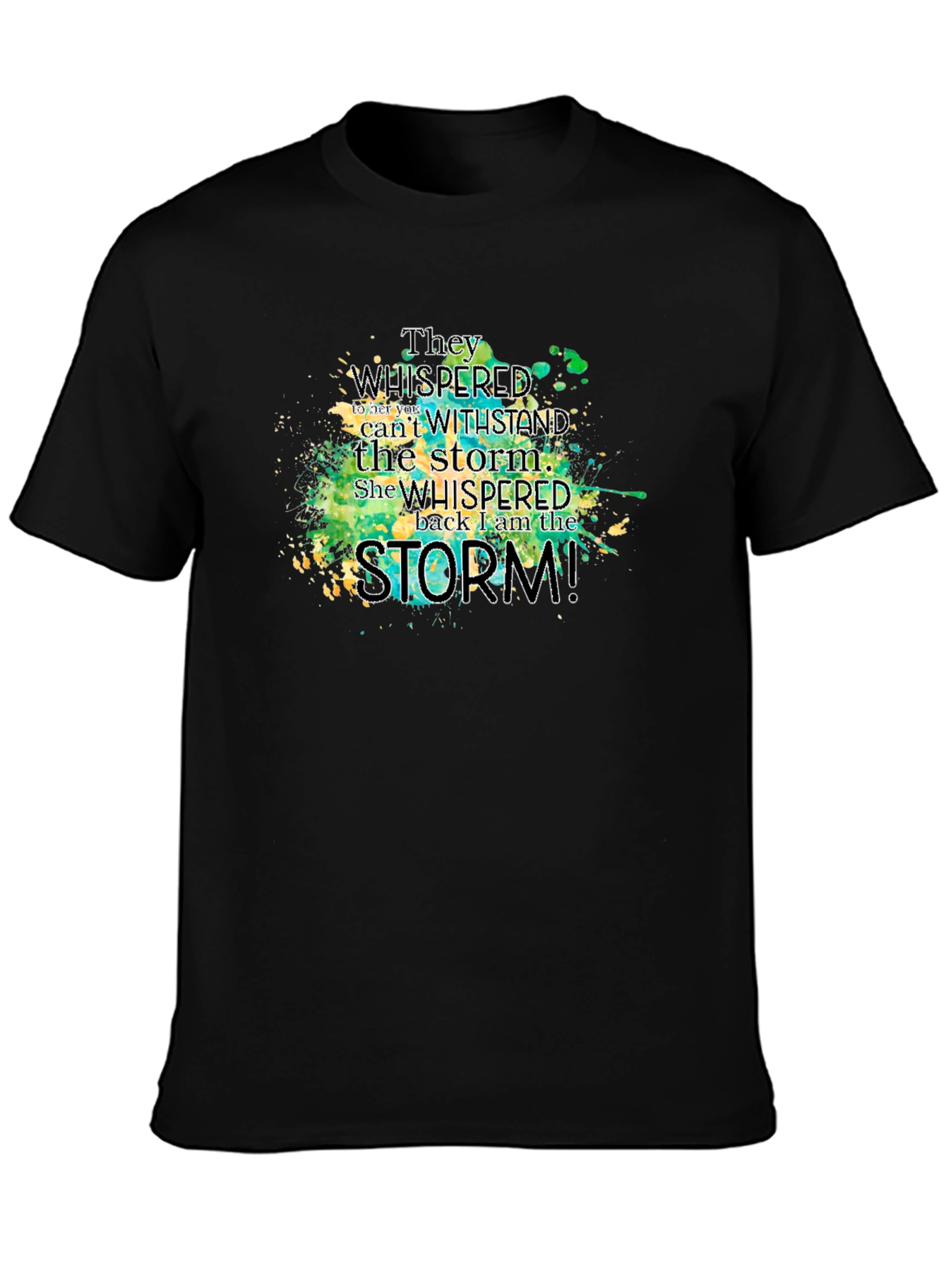 I Am The Storm T-Shirt - Inspiring Graphic Tee