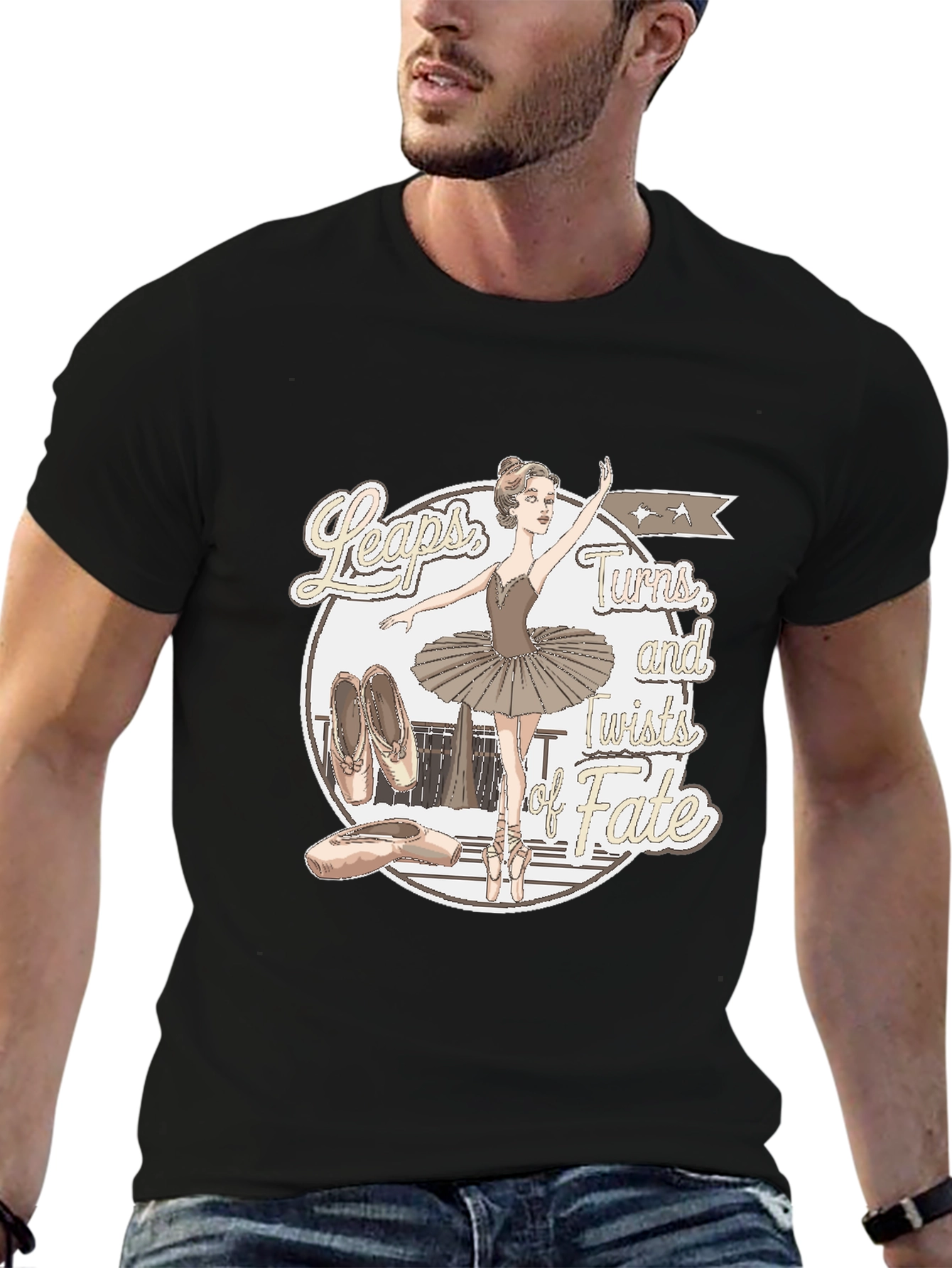 Ballet Dancer T-Shirt - Leaps Turns and Twists of Fate