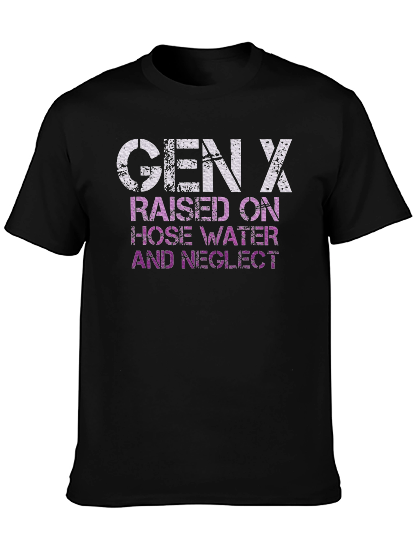 Gen X T-Shirt - Hose Water & Neglect