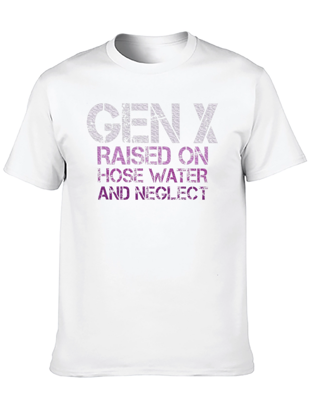 Gen X T-Shirt - Hose Water & Neglect