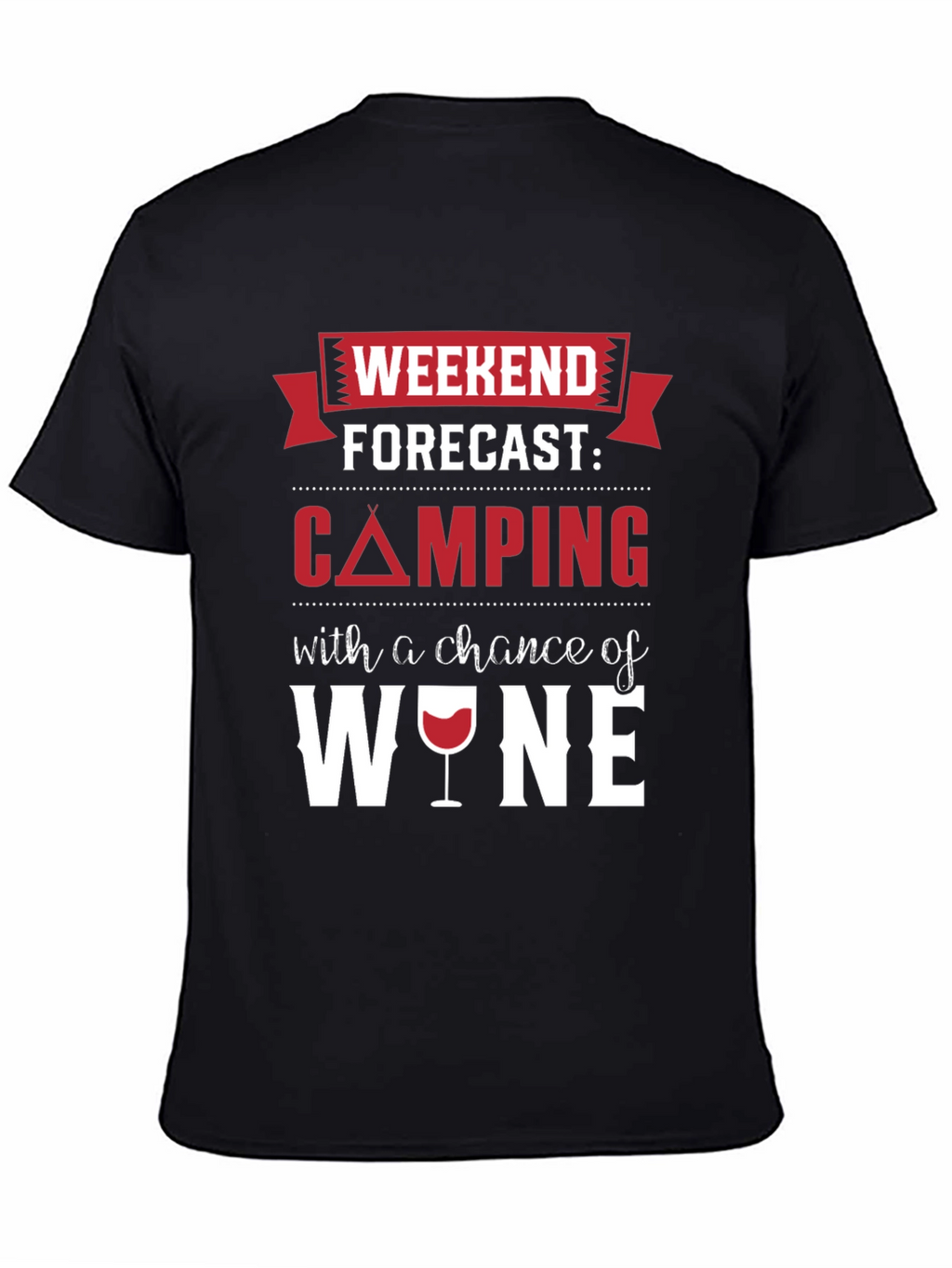 Camping & Wine Forecast T-Shirt