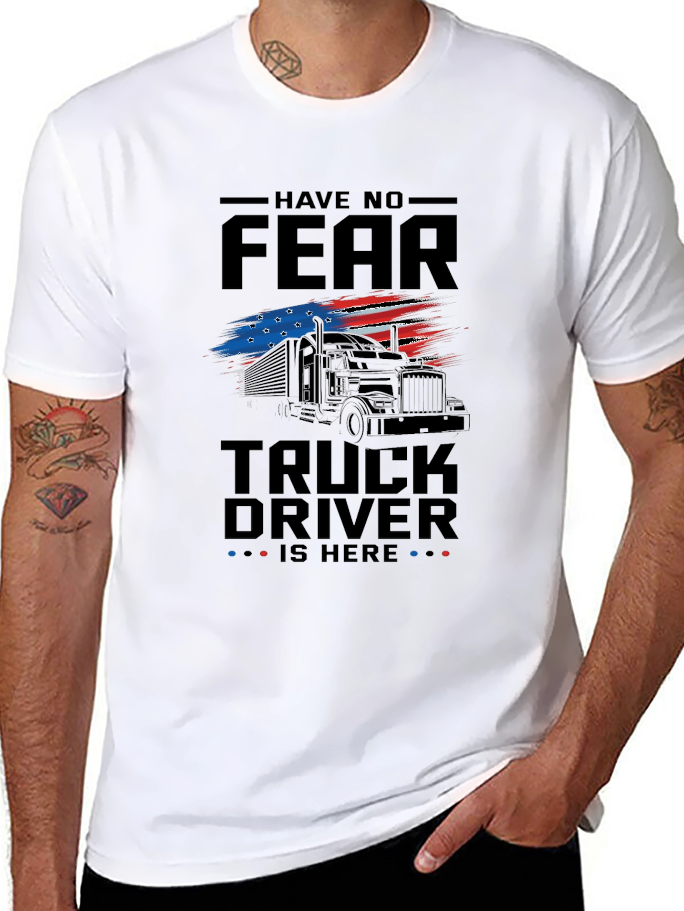 Have No Fear Truck Driver T-Shirt - Patriotic Design