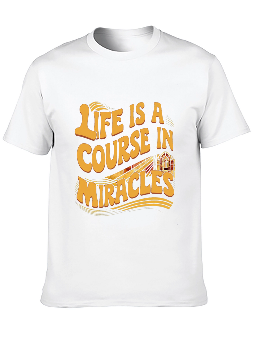 Life is a Course in Miracles Graphic Tee