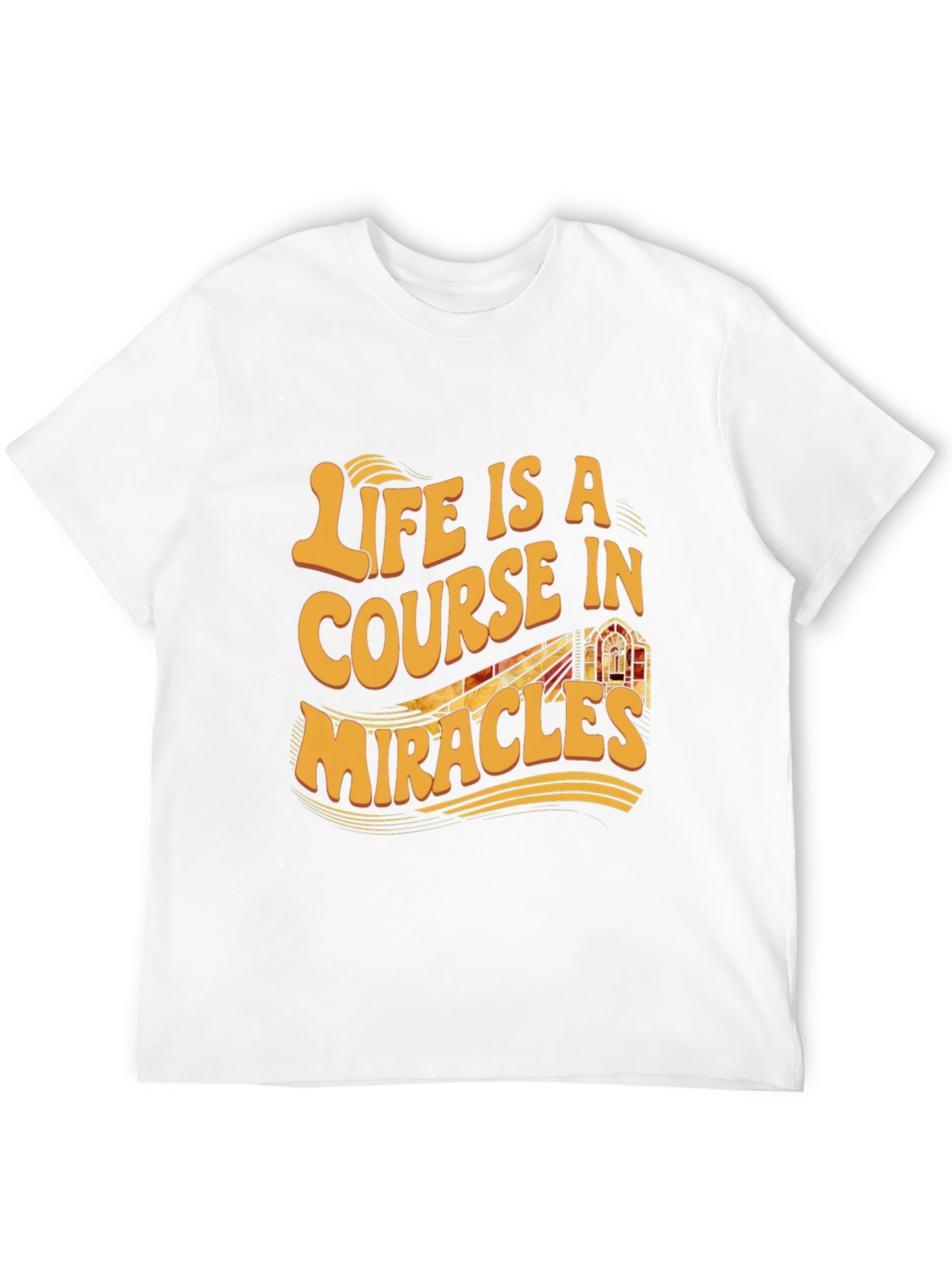 Life is a Course in Miracles Graphic Tee
