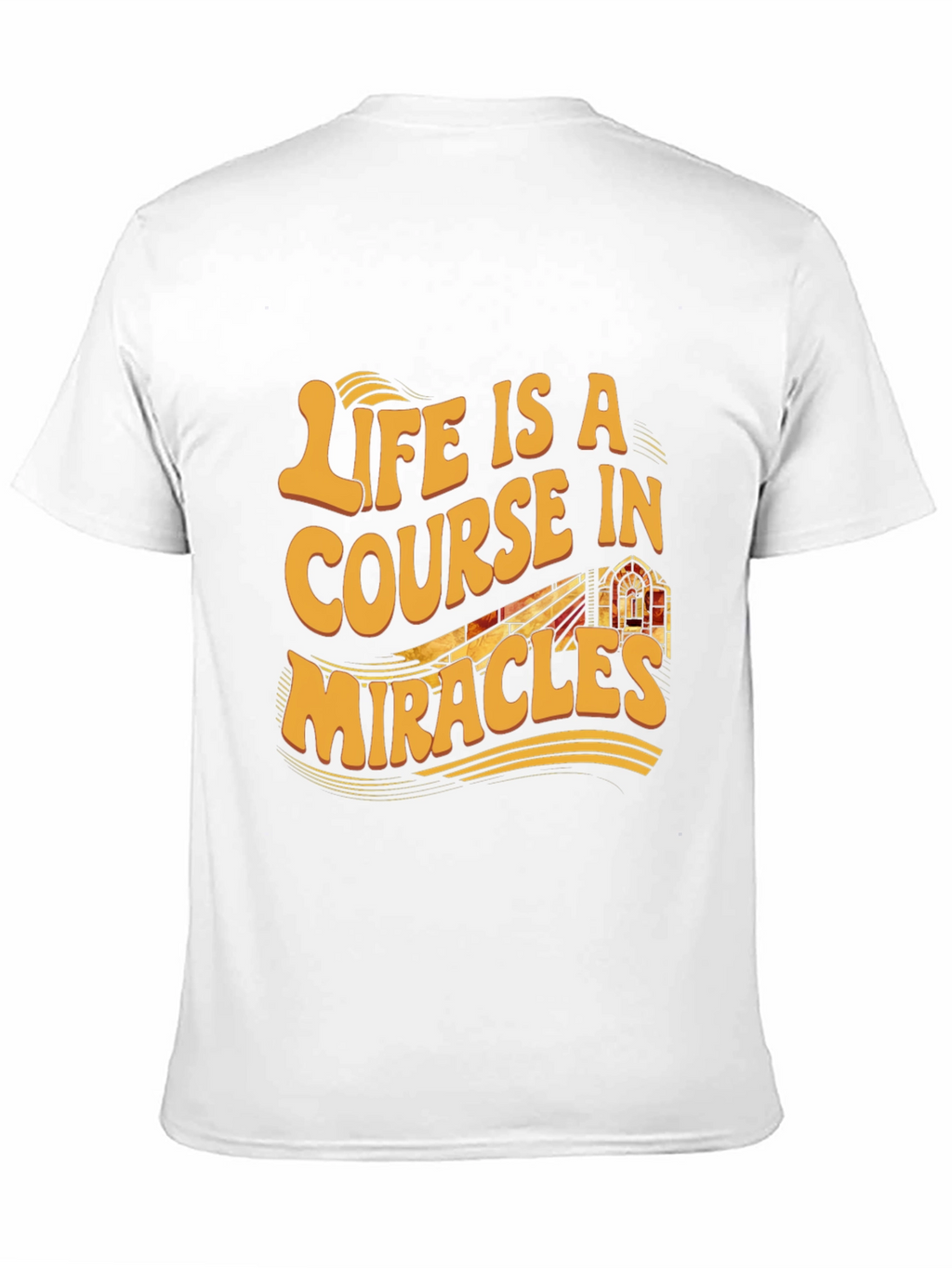 Life is a Course in Miracles Graphic Tee