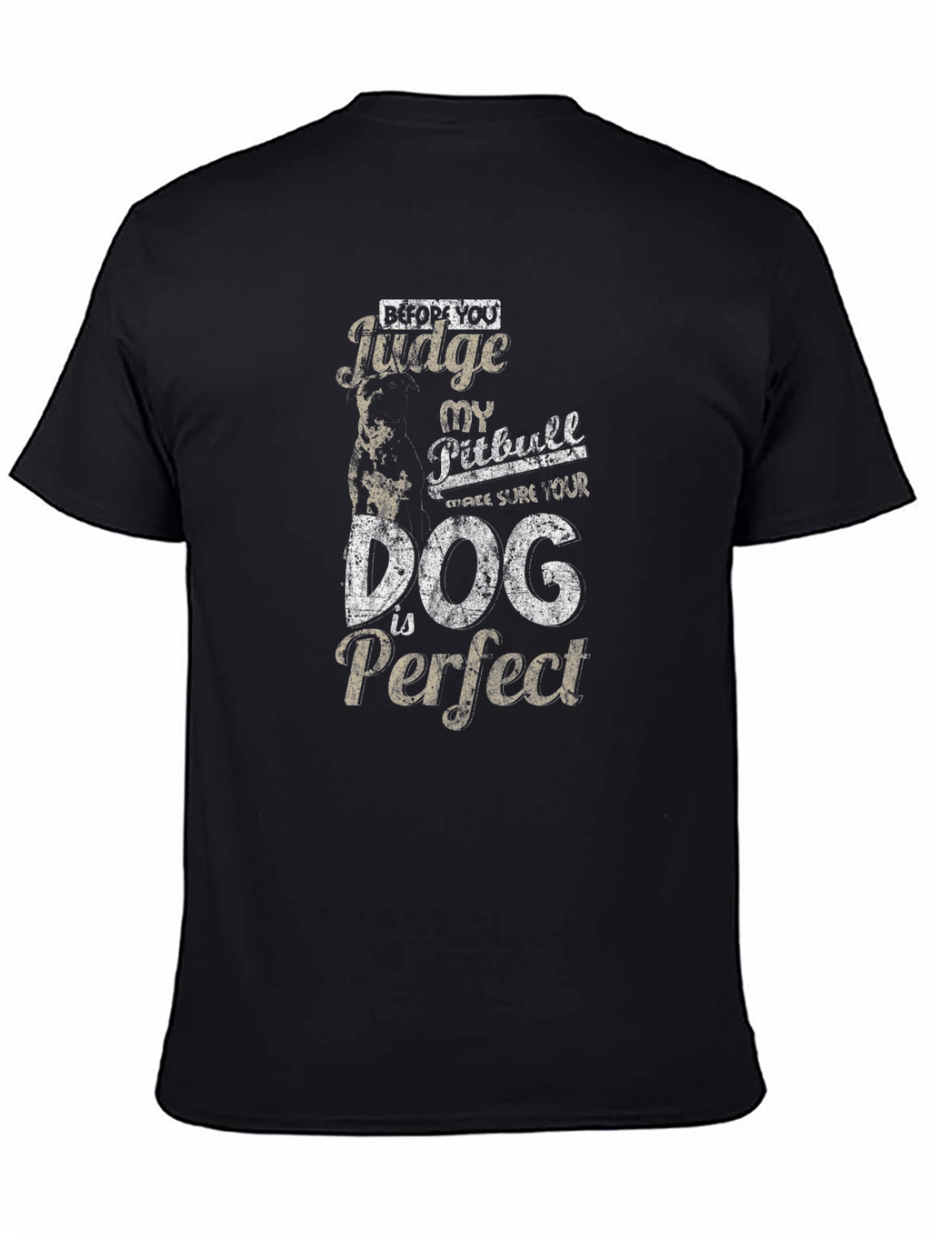 Pitbull Dog T-Shirt - Before You Judge