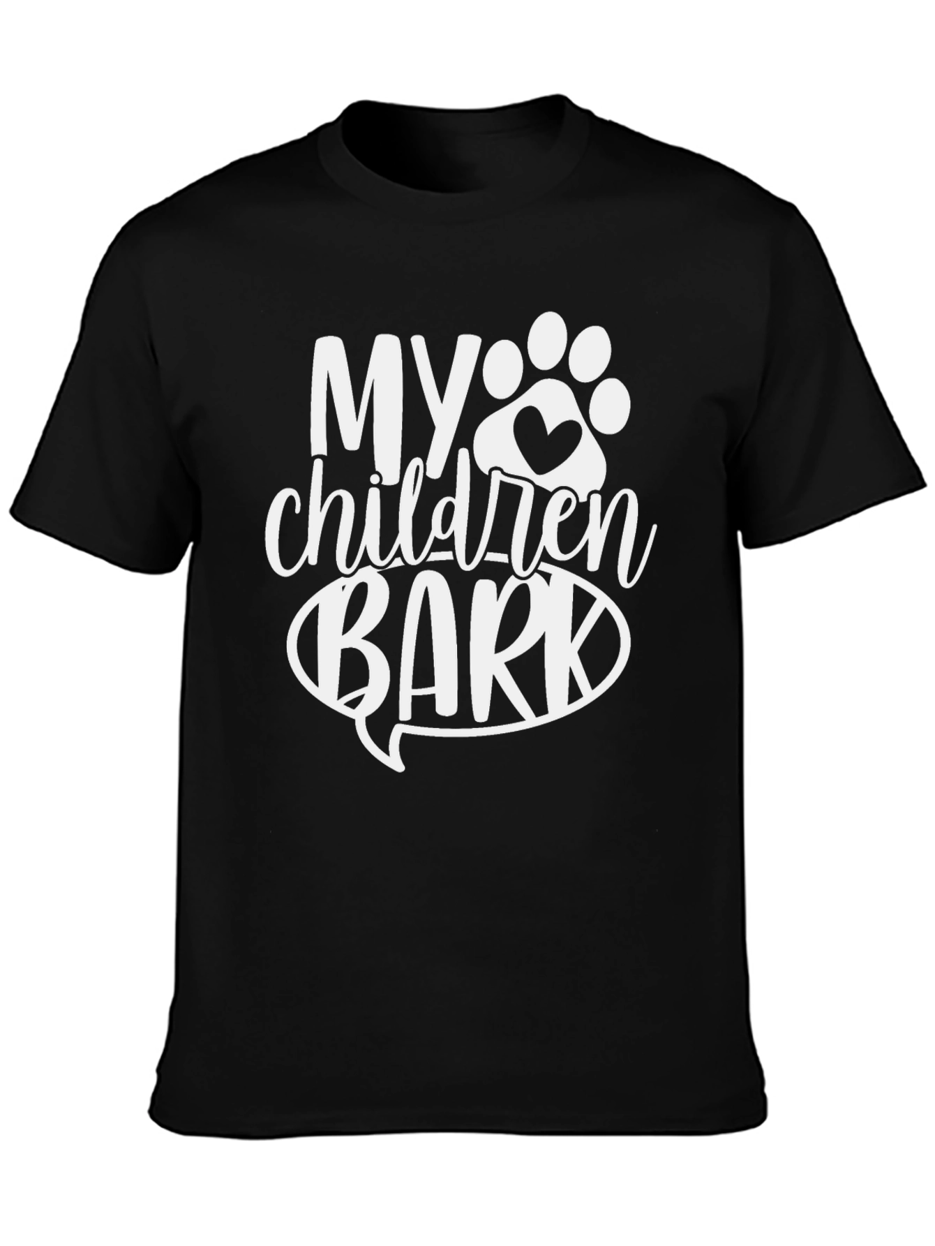 My Children Bark T-Shirt - Dog Lover Tee
