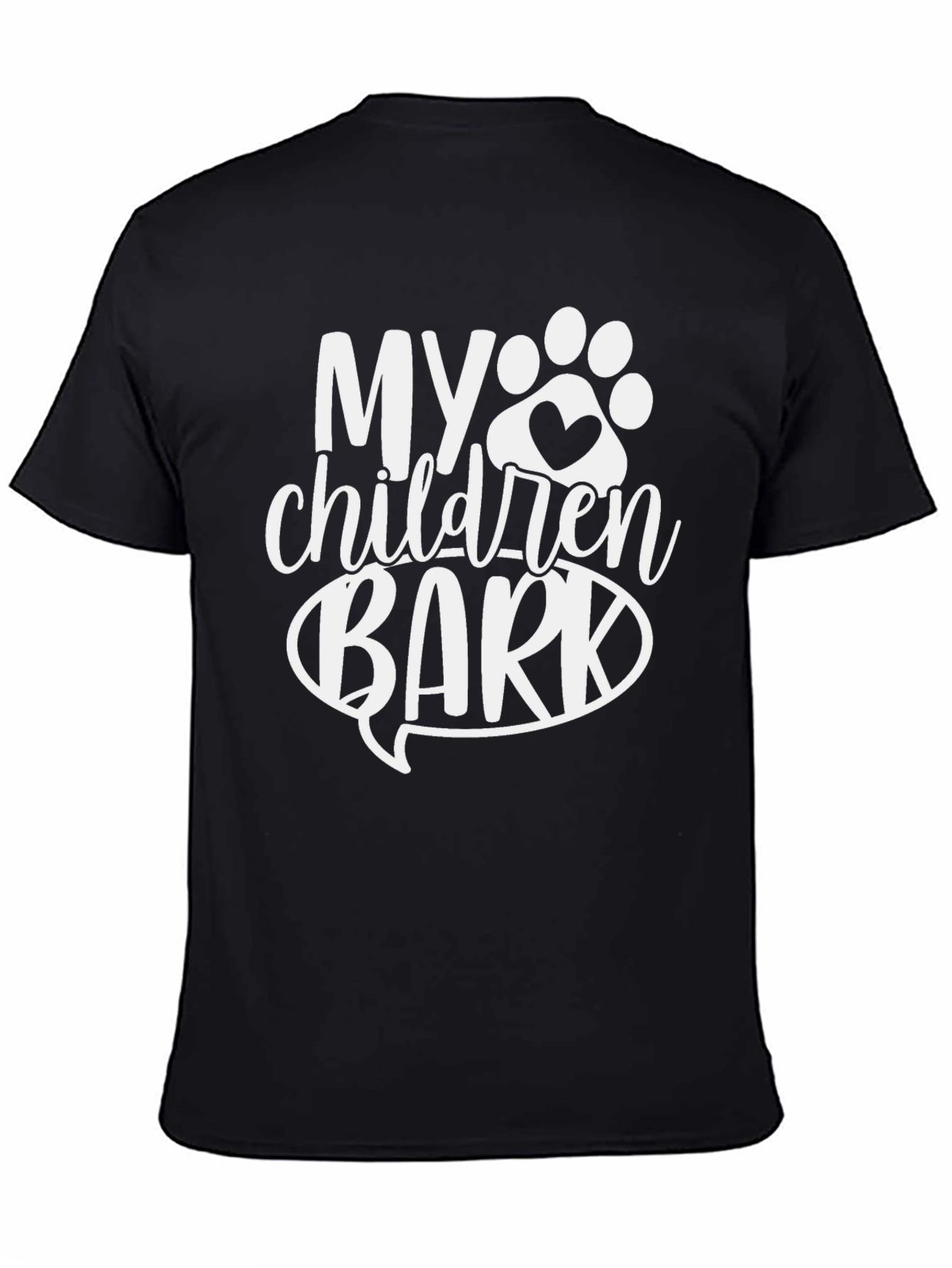 My Children Bark T-Shirt - Dog Lover Tee
