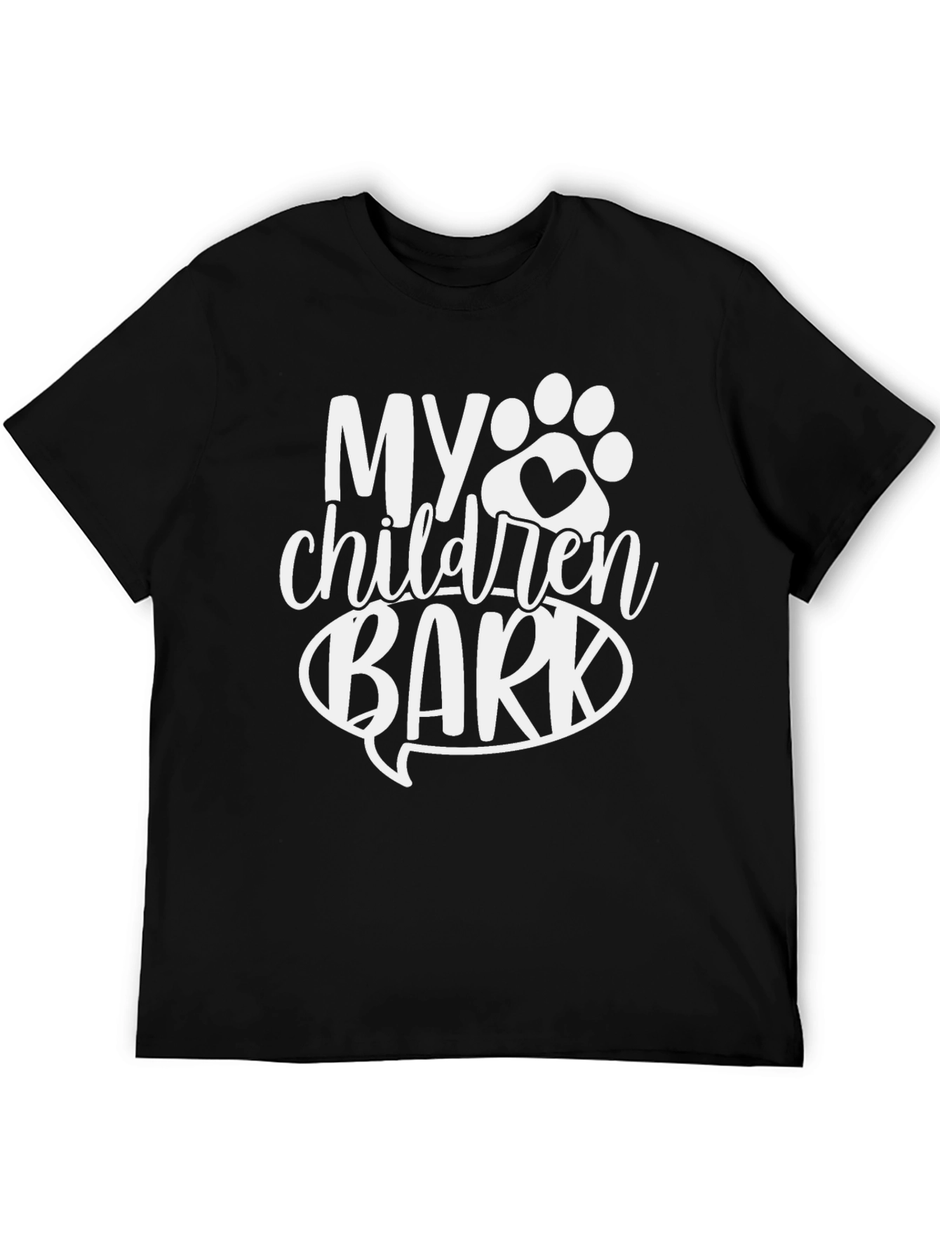 My Children Bark T-Shirt - Dog Lover Tee