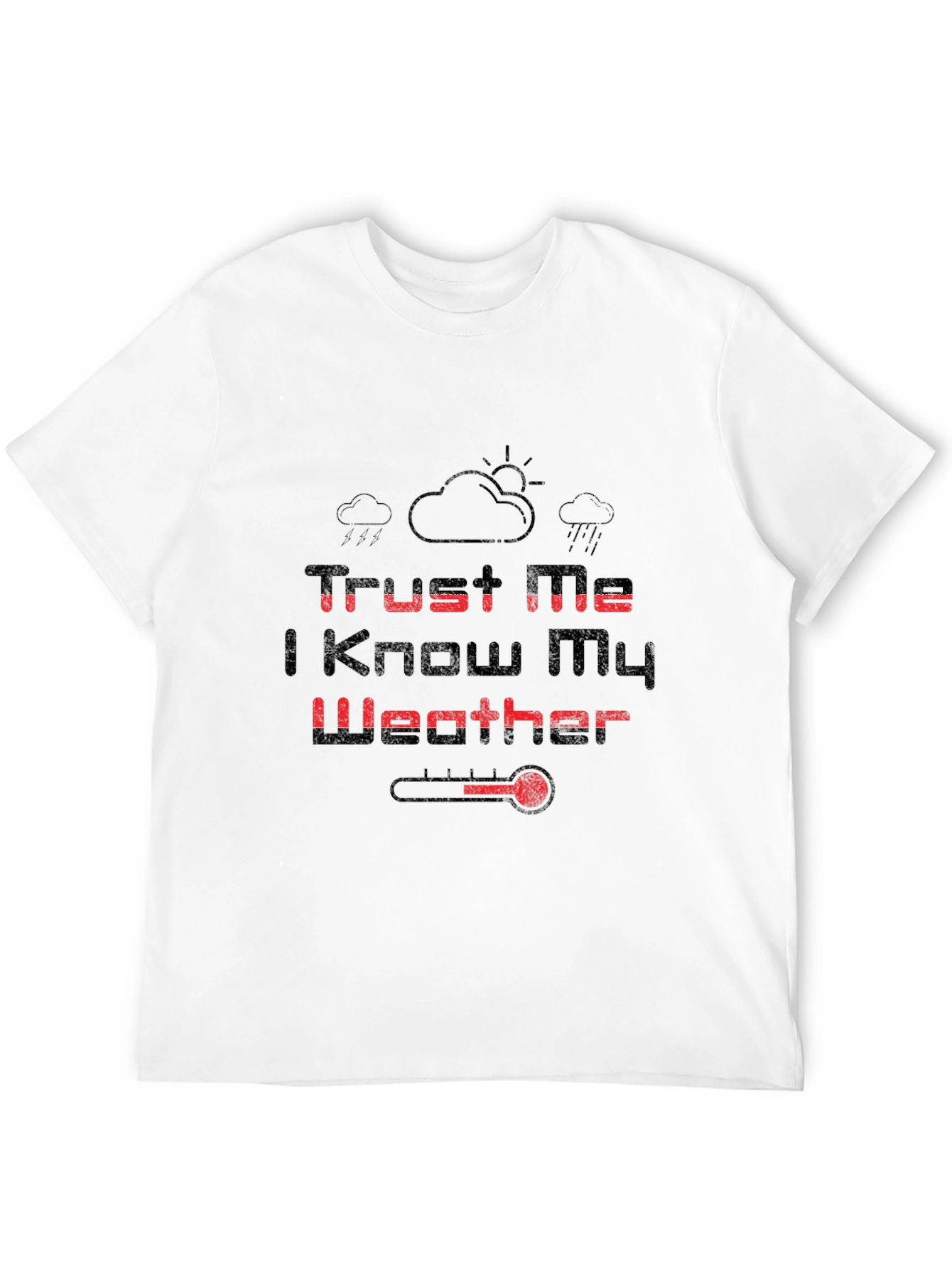 Trust Me Weather Graphic Tee