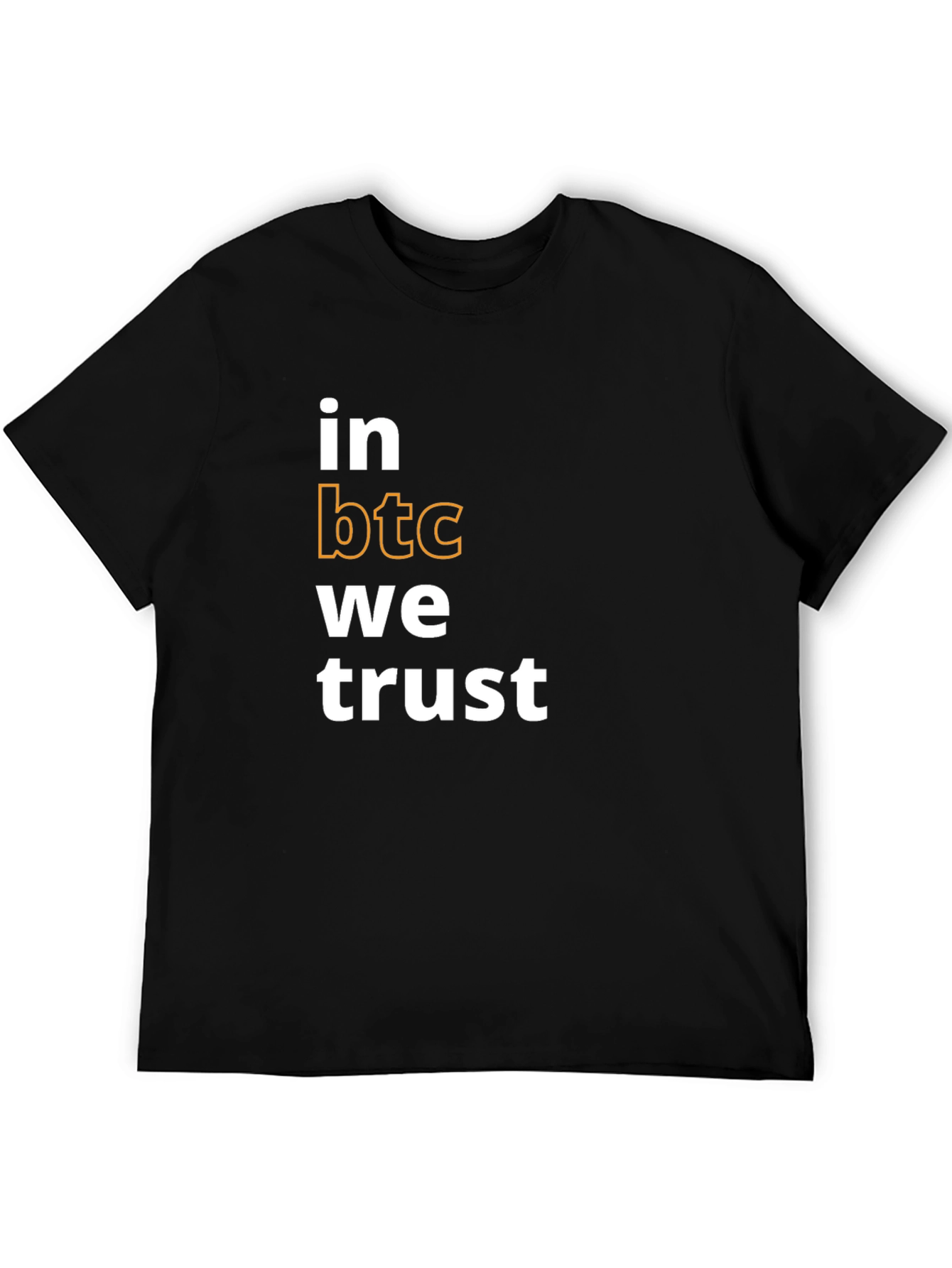 Bitcoin BTC Crypto T-Shirt - In BTC We Trust