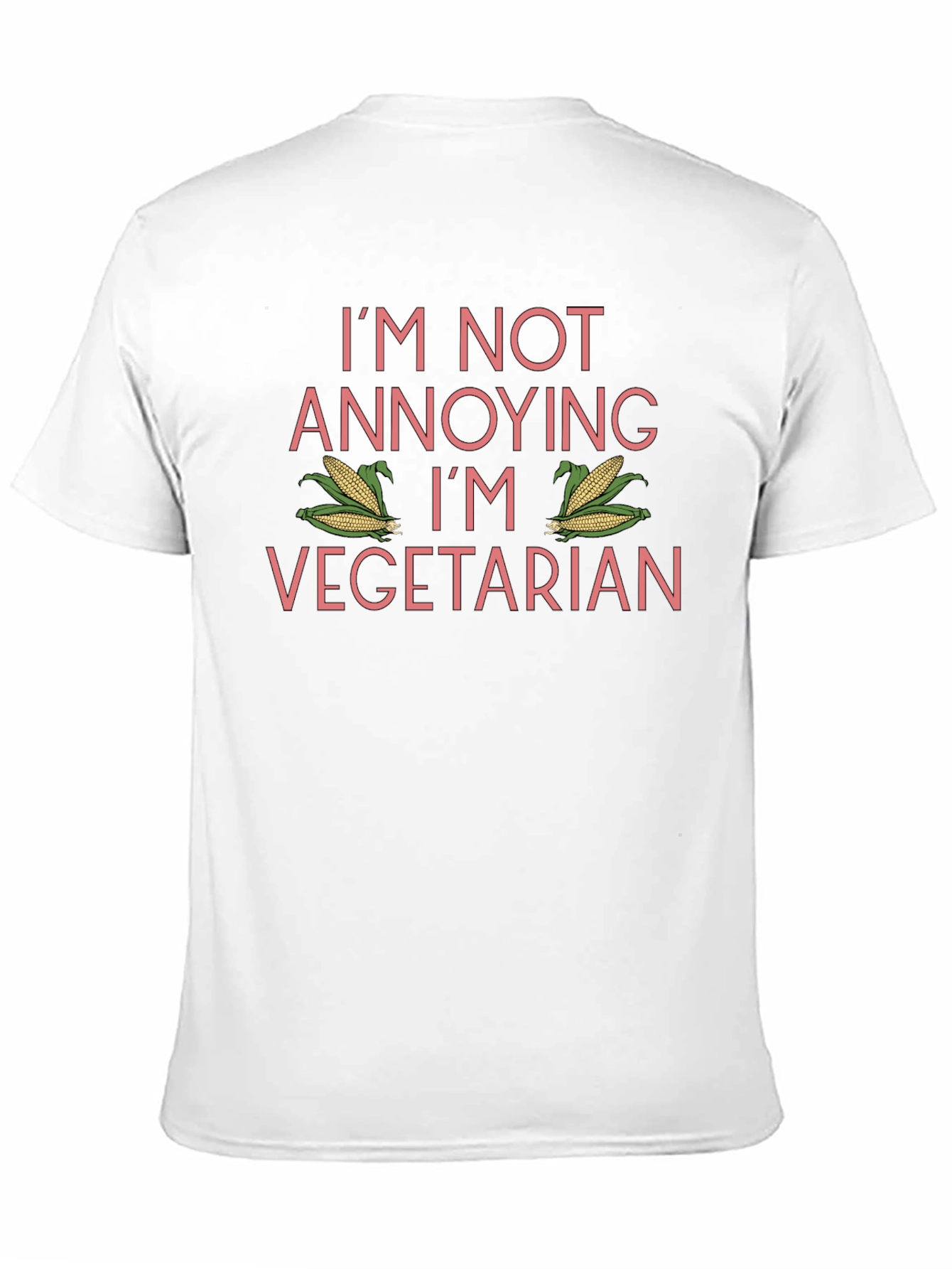 Funny Vegetarian T-Shirt - Im Not Annoying!