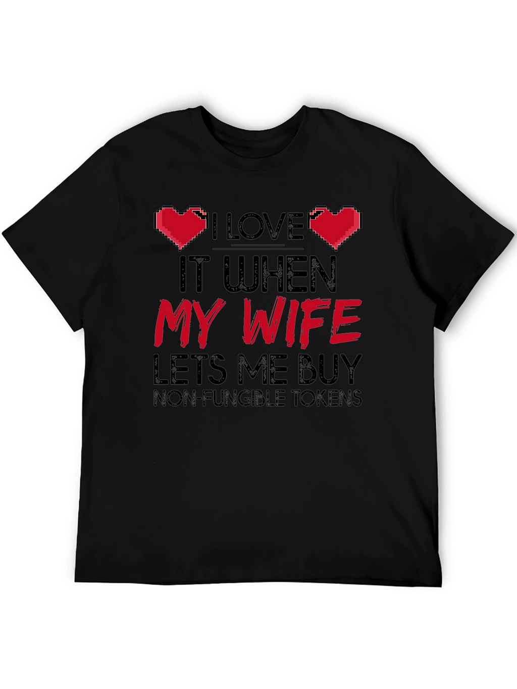 I Love My Wife NFT T-Shirt