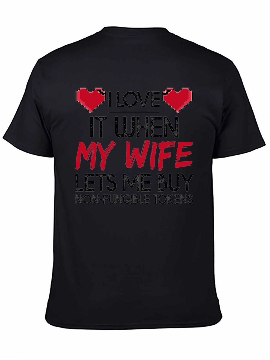 I Love My Wife NFT T-Shirt
