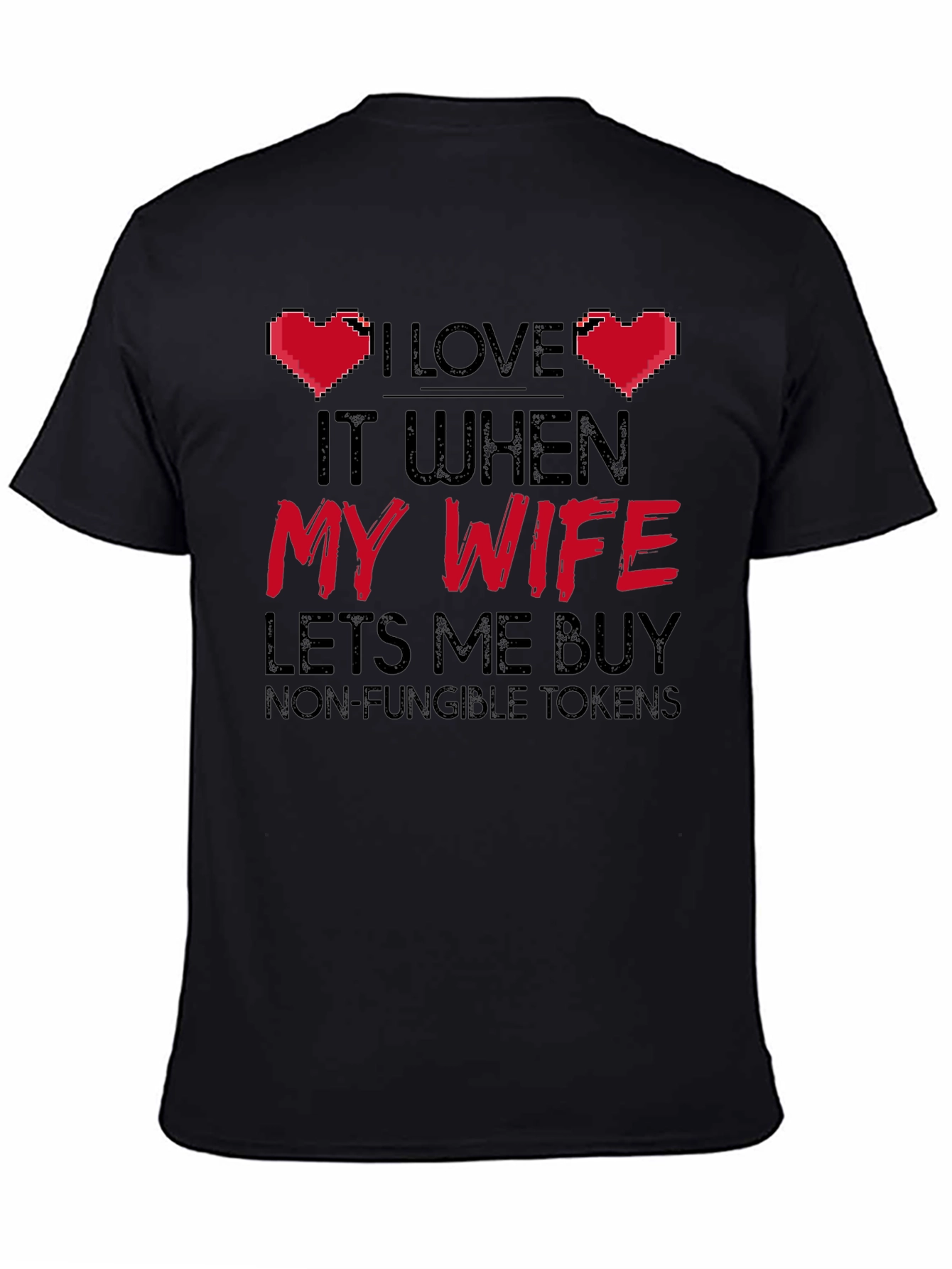 I Love My Wife NFT T-Shirt