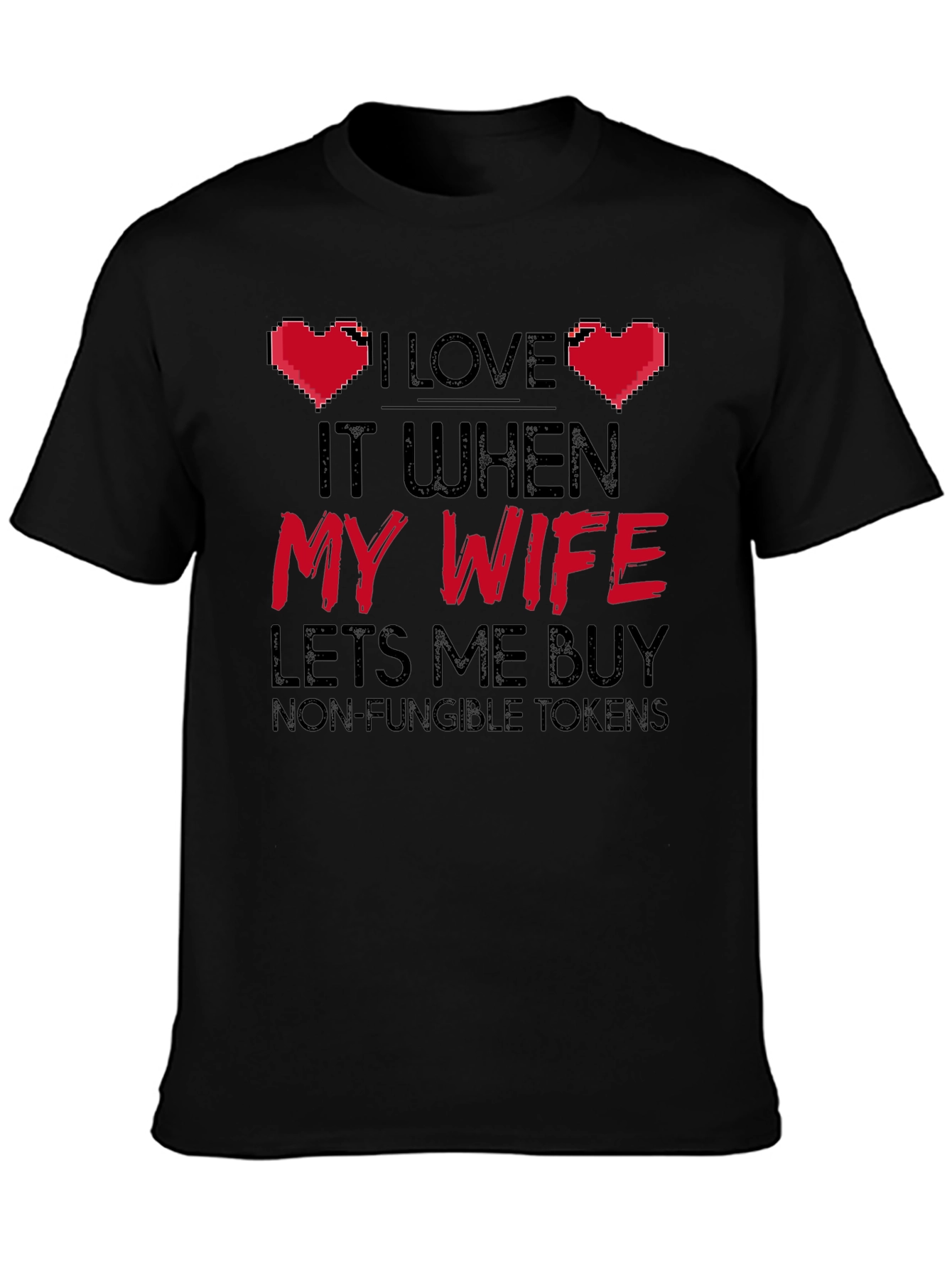 I Love My Wife NFT T-Shirt