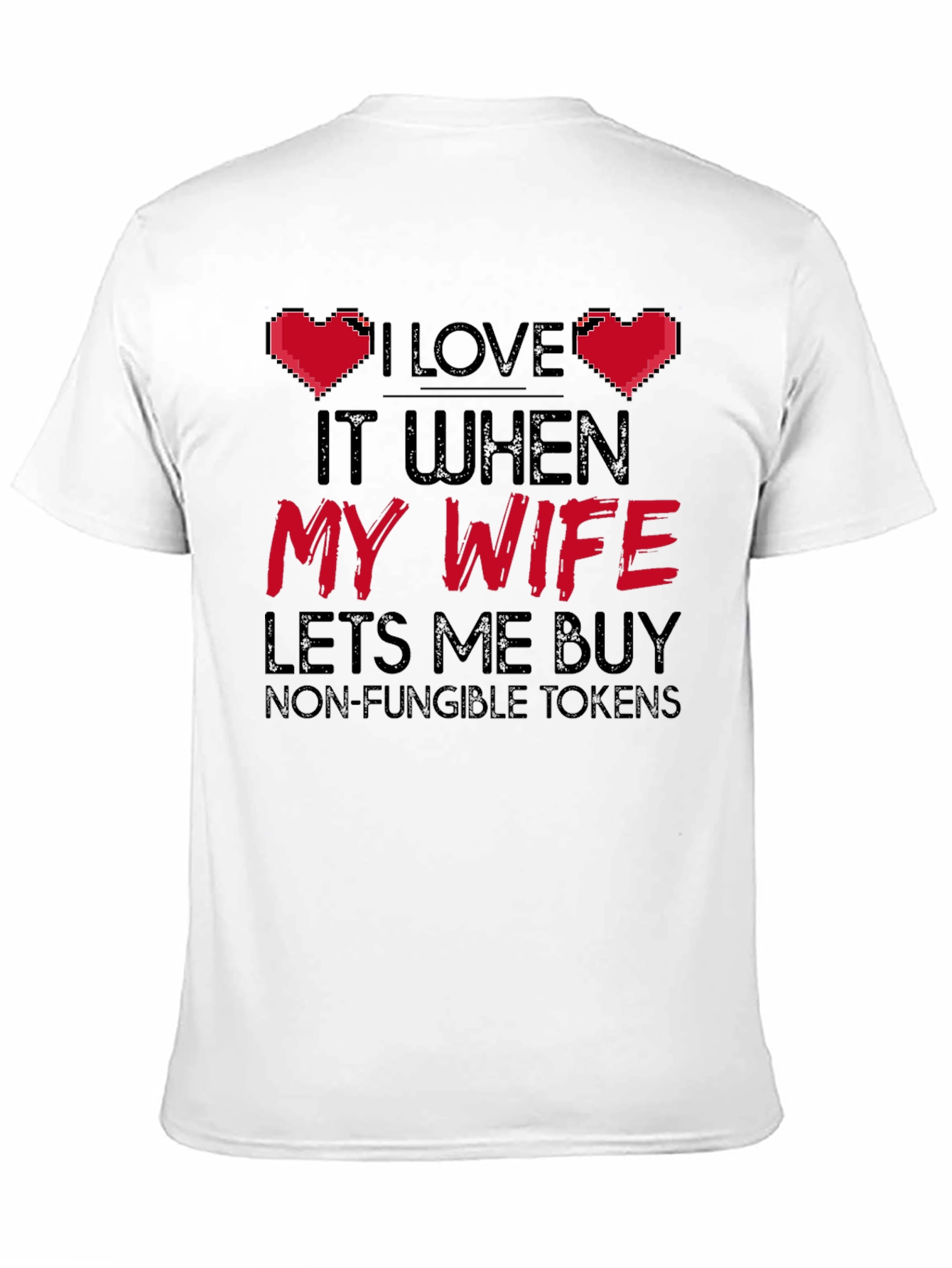 I Love My Wife NFT T-Shirt