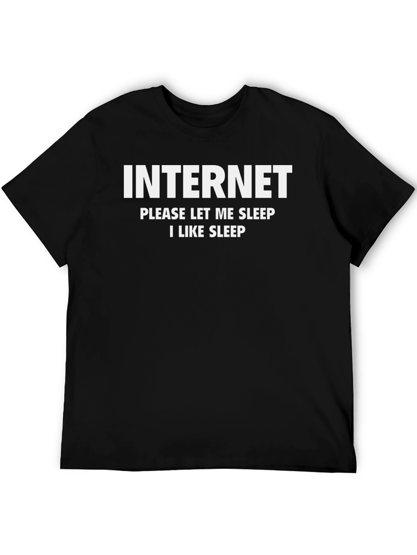 Internet Please Let Me Sleep T-Shirt - Black